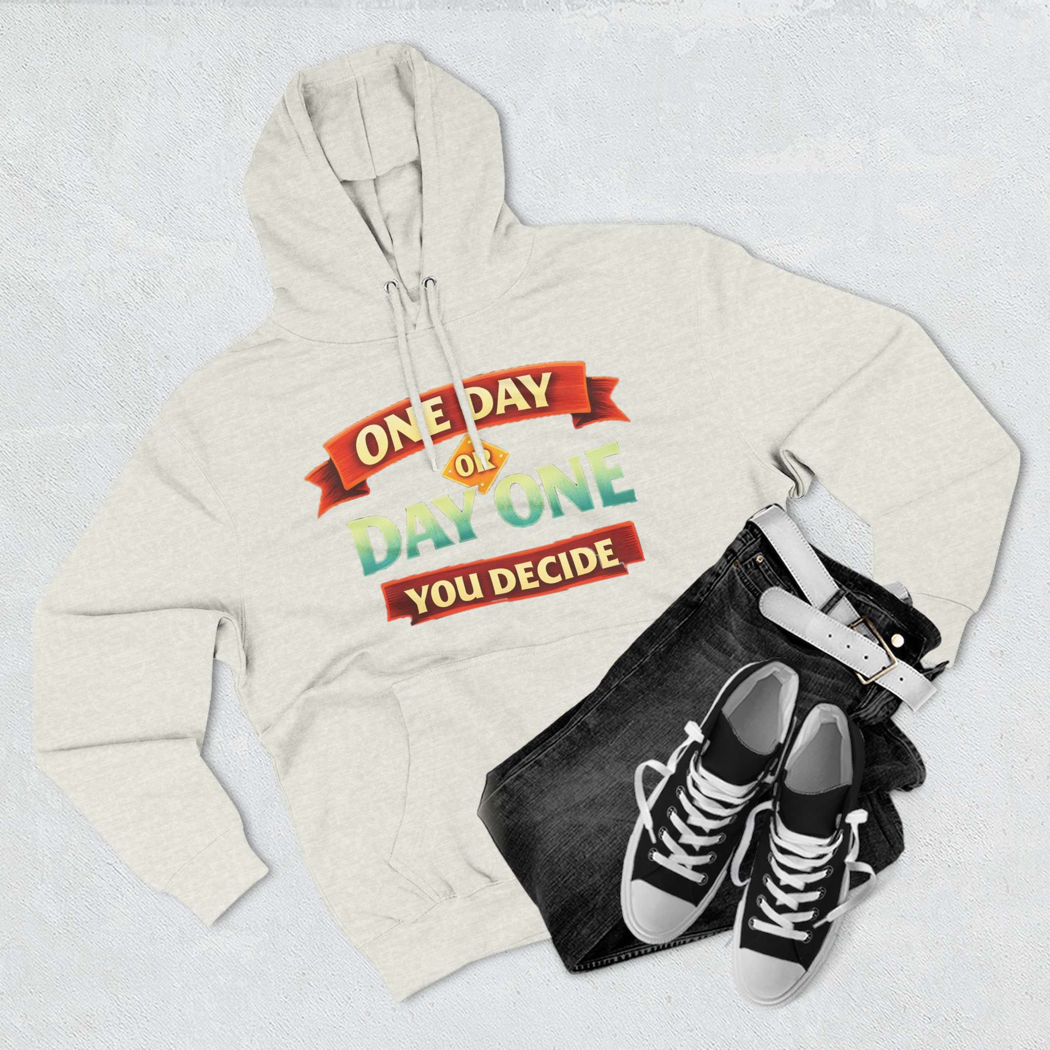 Three-Panel Fleece Hoodie - "One Day Or Day One" Design Scenic-Line