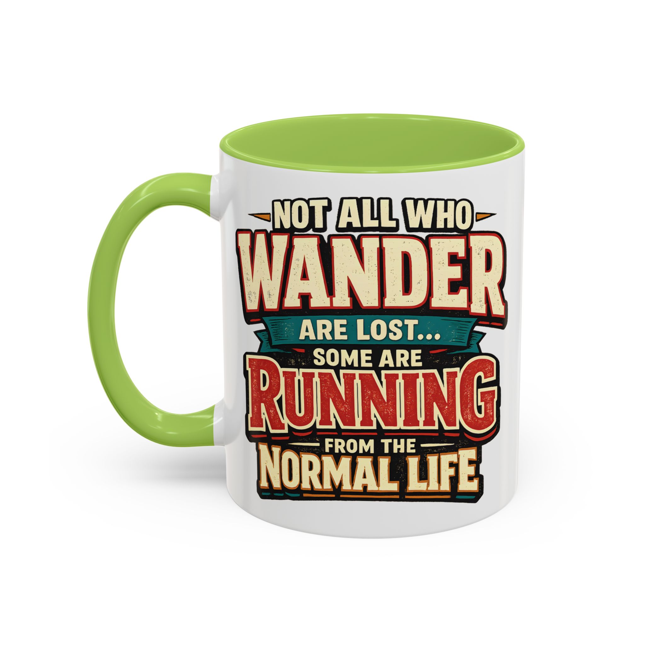 Accent Coffee Mug (11, 15oz) — "Not All Who Wander Are Lost" Design F**K-Line