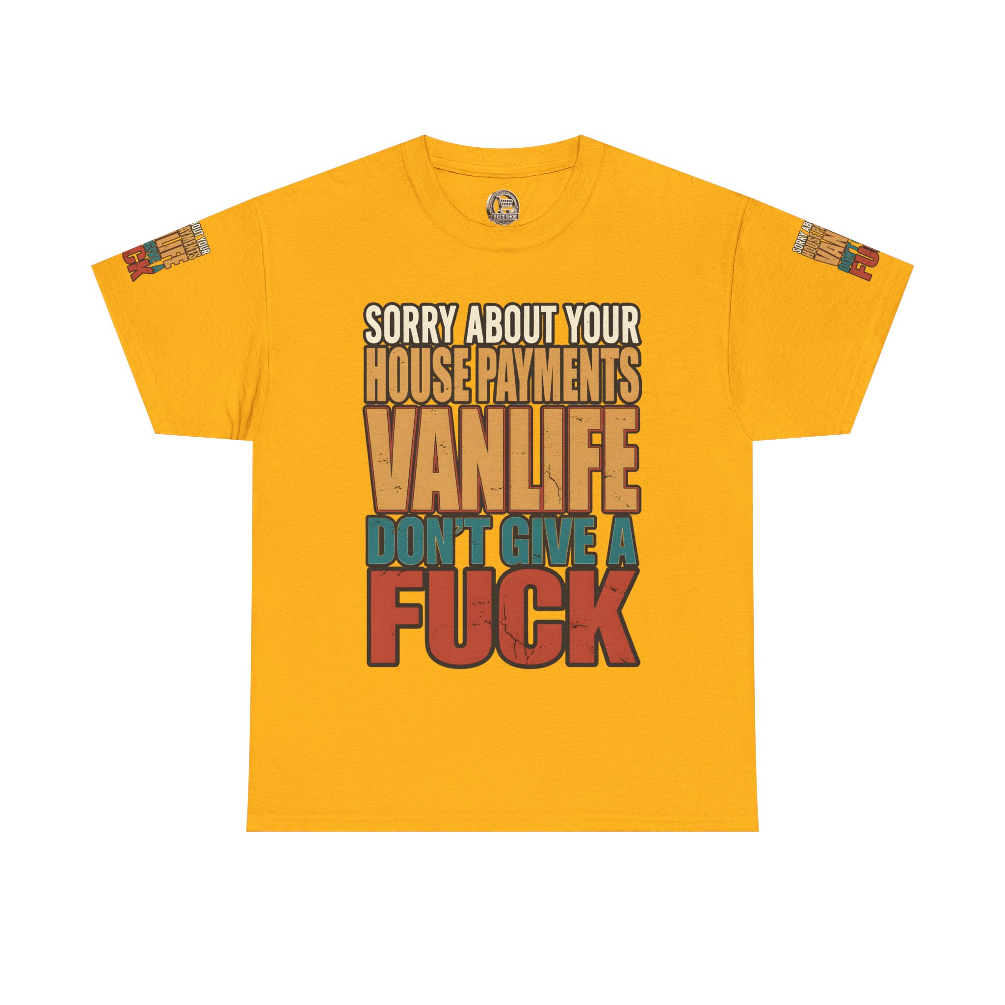 Unisex Heavy Cotton Tee — "Sorry About Your House Payments" Design F**K-Line