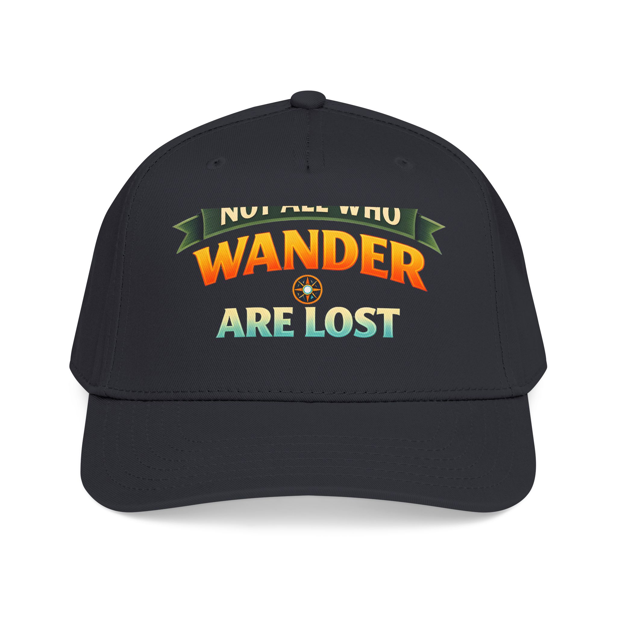 Baseball Cap - "Not All Who Wander Are Lost" Design Scenic-Line