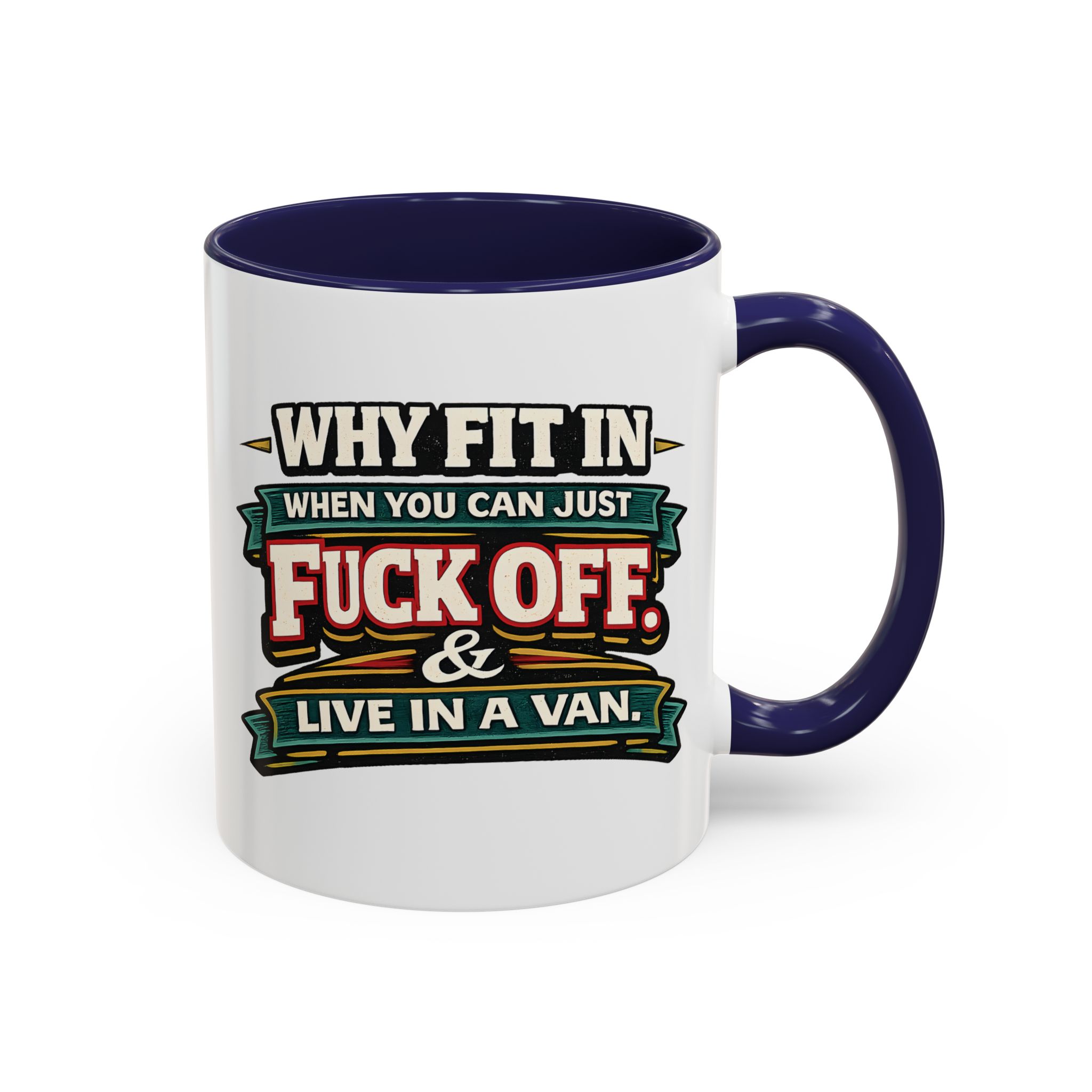Accent Coffee Mug (11, 15oz) — "Why Fit In" Design F**K-Line