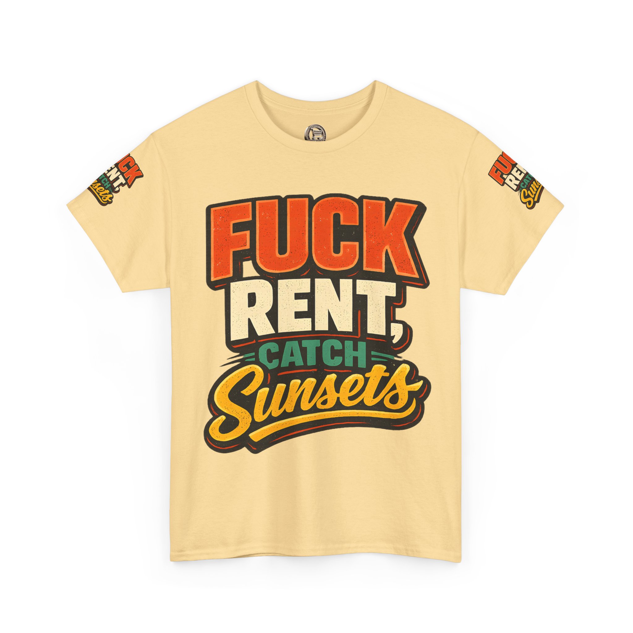 Unisex Heavy Cotton Tee — "Fuck Rent Catch Sunsets" Design F**K-Line