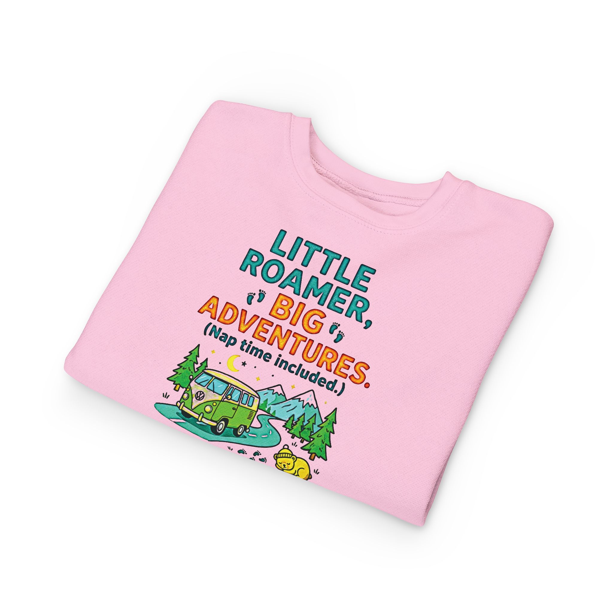 Toddler Sweatshirt(Rabbit Skins) — "Little Roamer, Big Adventures-Nap Time Included" Camper Pullover