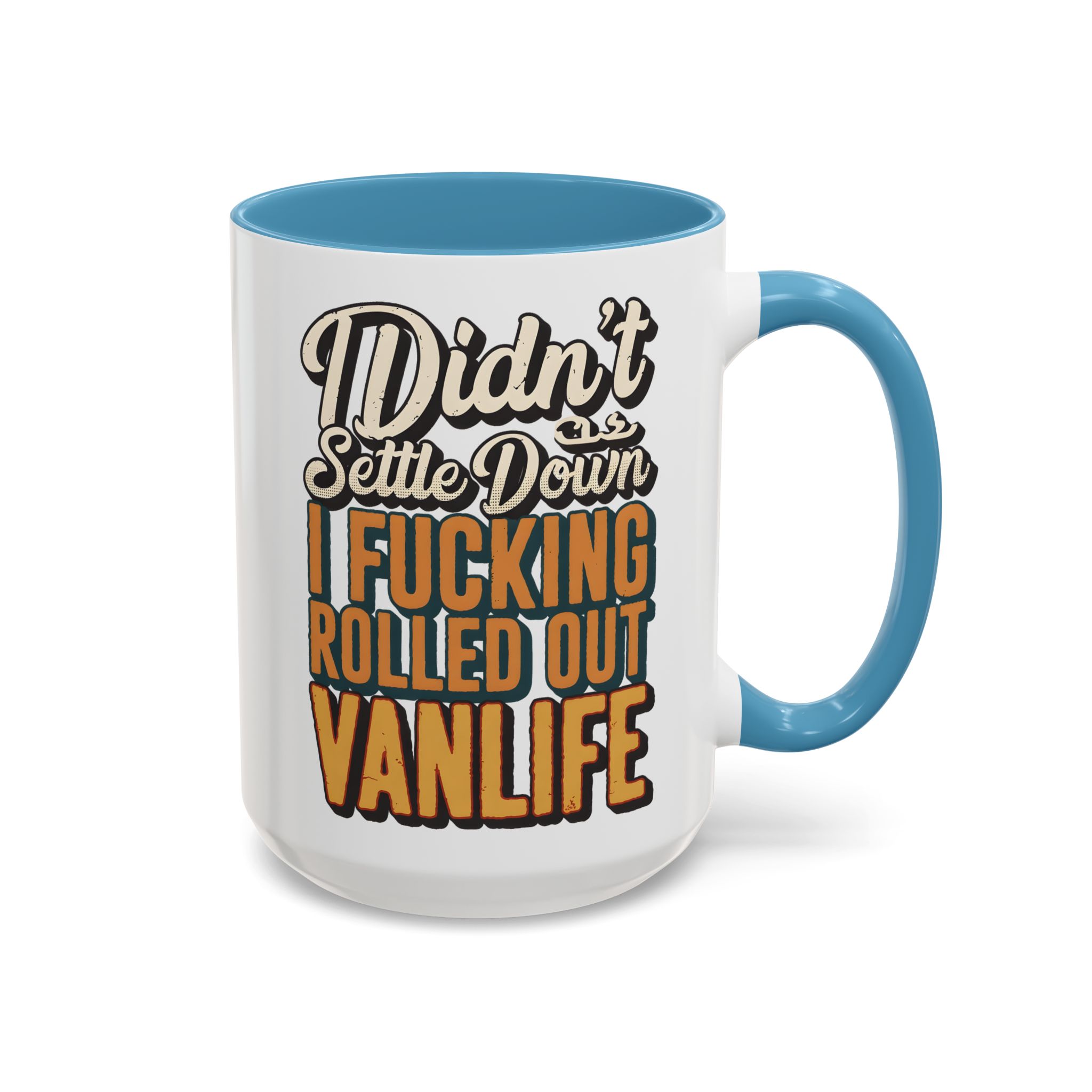 Accent Coffee Mug (11, 15oz) — "Dind´t Settle Down" Design F**K-Line