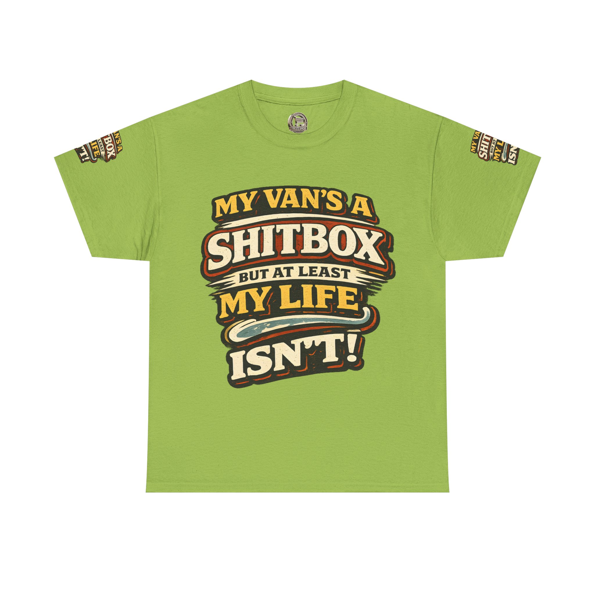 Unisex Heavy Cotton Tee — "My Van`s A Shitbox" Design F**K-Line