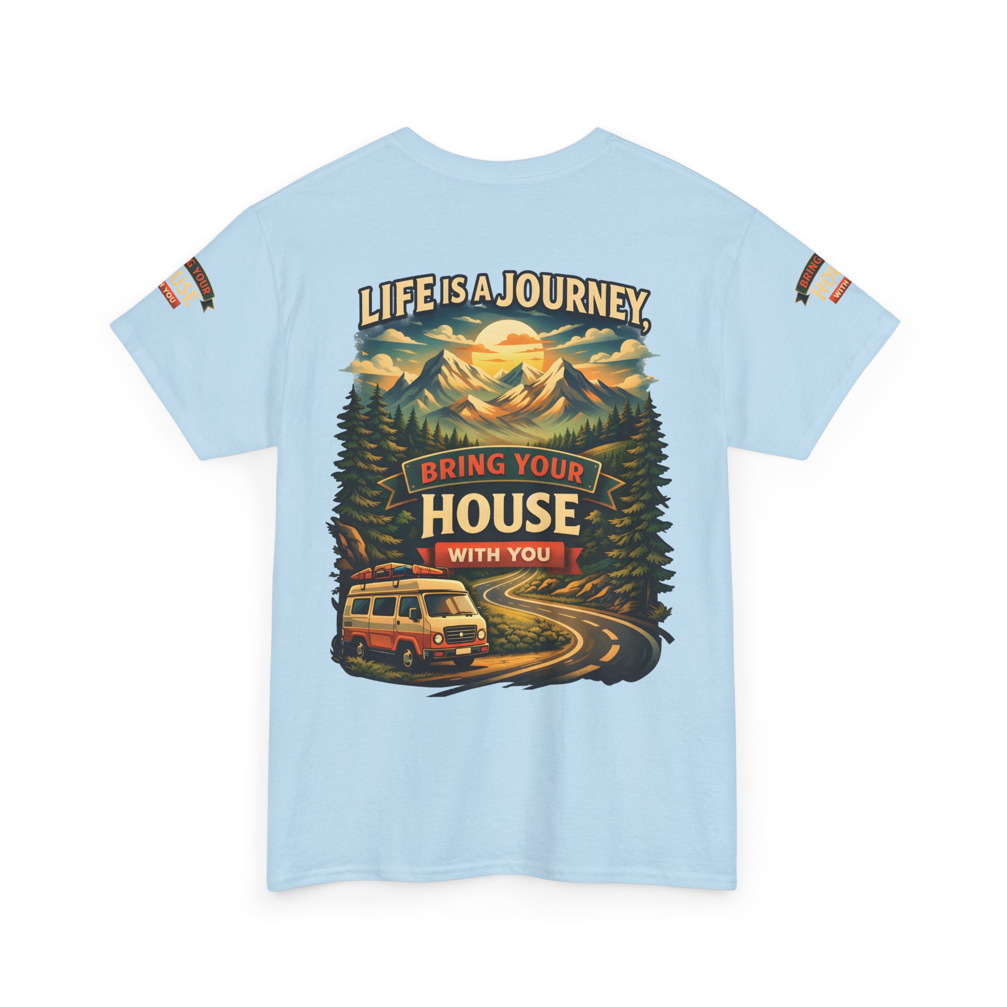 14933257206460768646_2048.jpeg Unisex Heavy Cotton Tee — "Live Is A Journey-Bring Your House With You" Design Scenic-Line