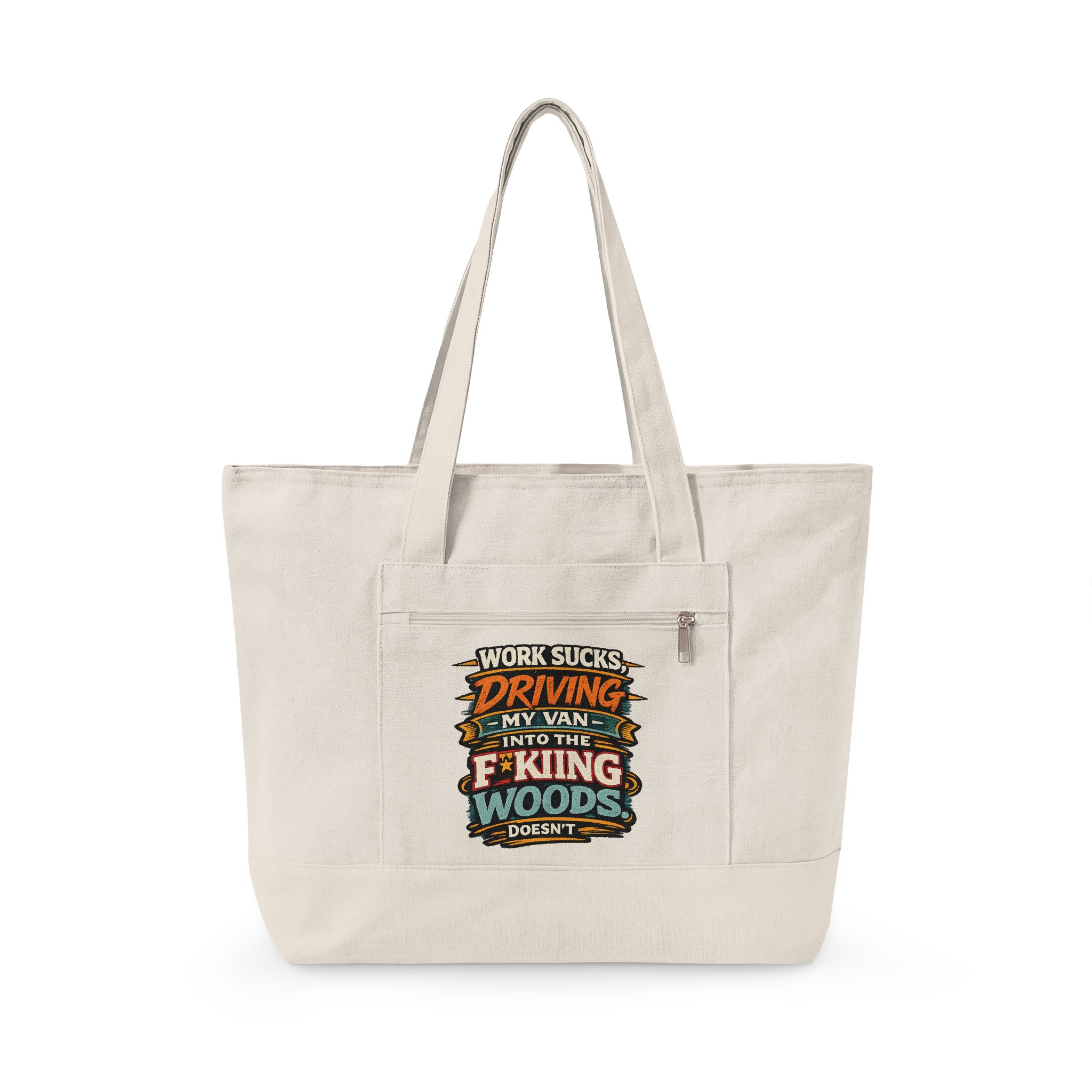 Zippered Canvas Tote — "Work Sucks" (Design F**K-Line)