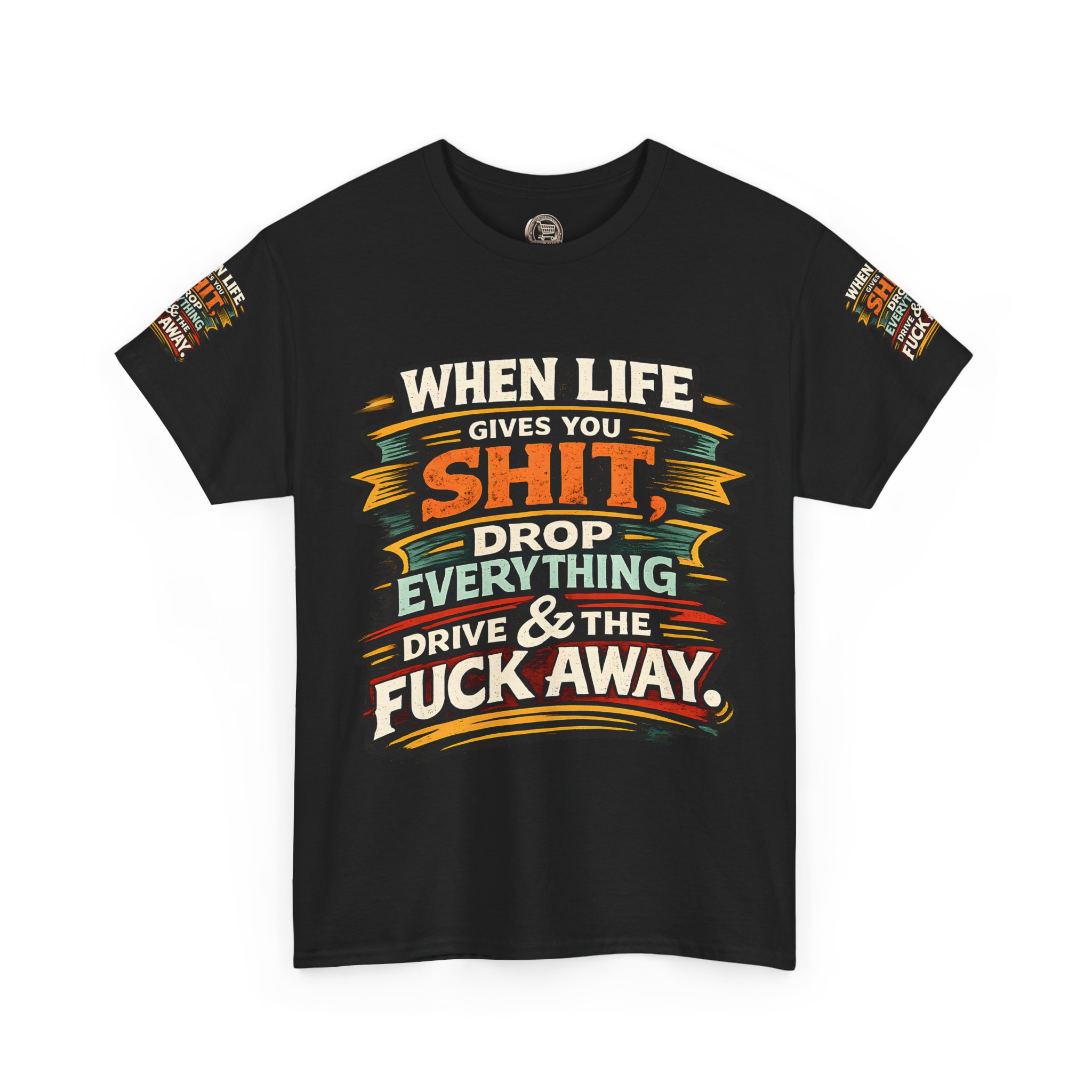 Unisex Heavy Cotton Tee — "When Live Gives You Shit" Design F**K-Line