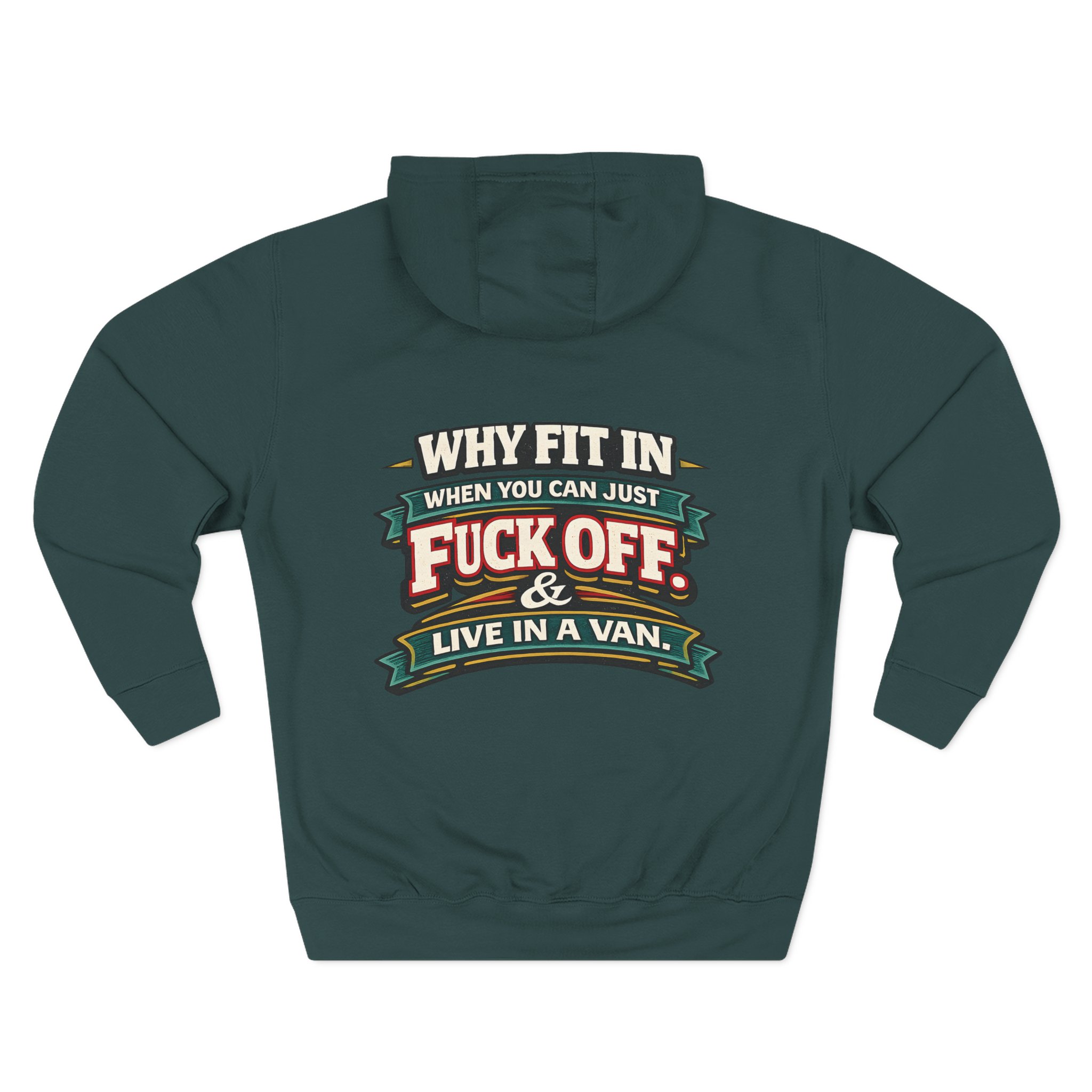 Three-Panel Fleece Hoodie - "Why Fit In" Design F**K-Line