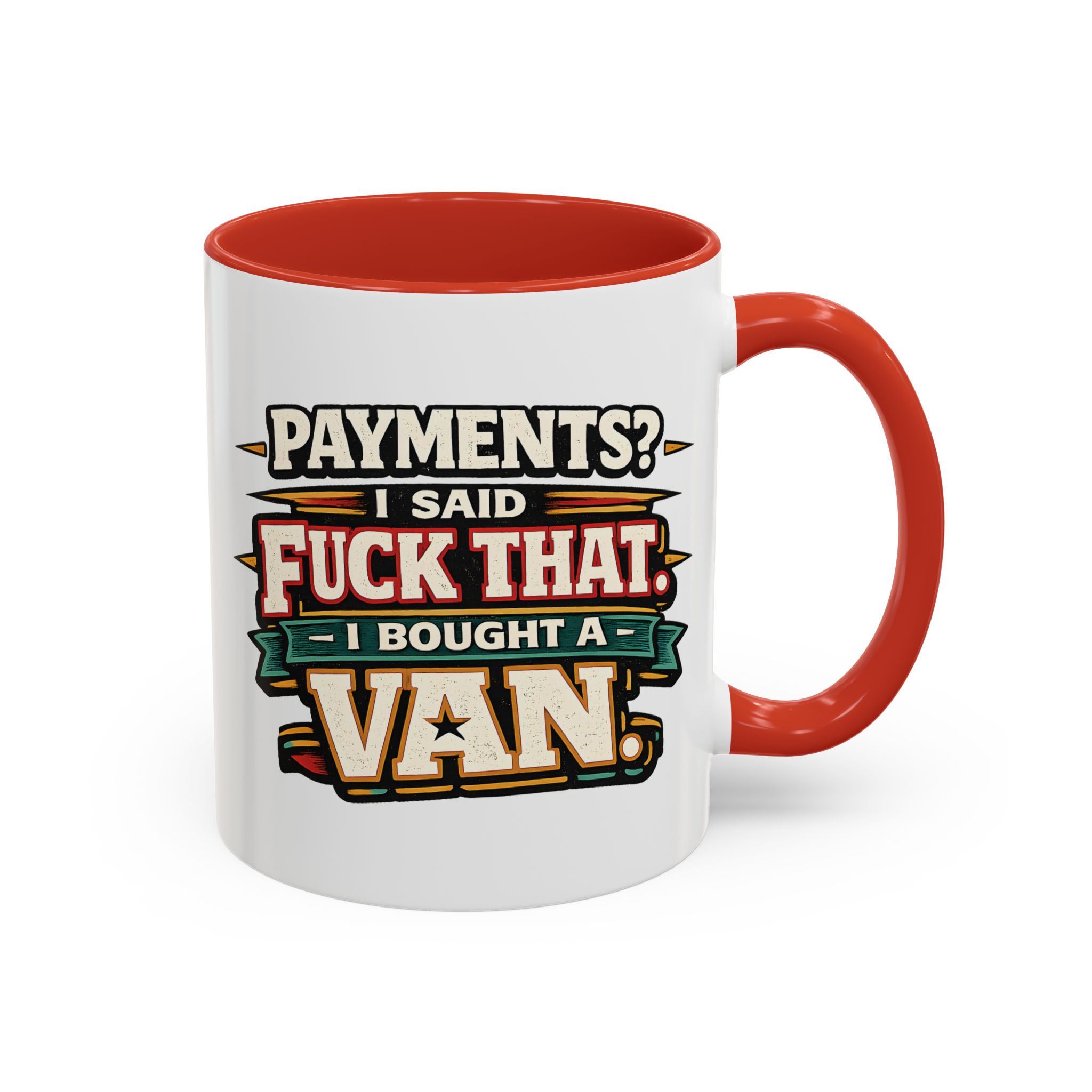 Accent Coffee Mug (11, 15oz) — "Payments?I Said" Design F**K-Line