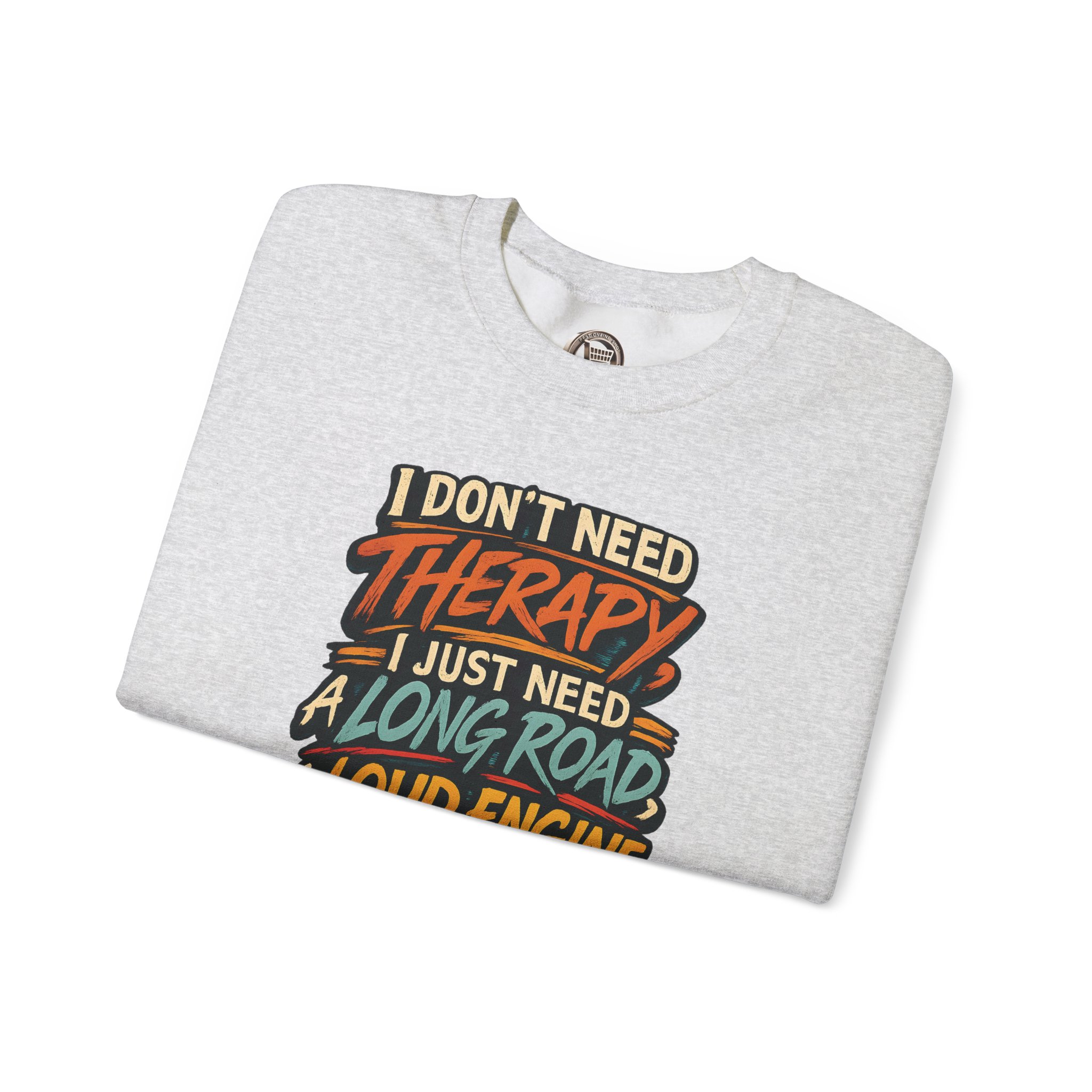 Unisex Heavy Blend™ Crewneck Sweatshirt — "I Dont Need Therapy" Design F**K-Line