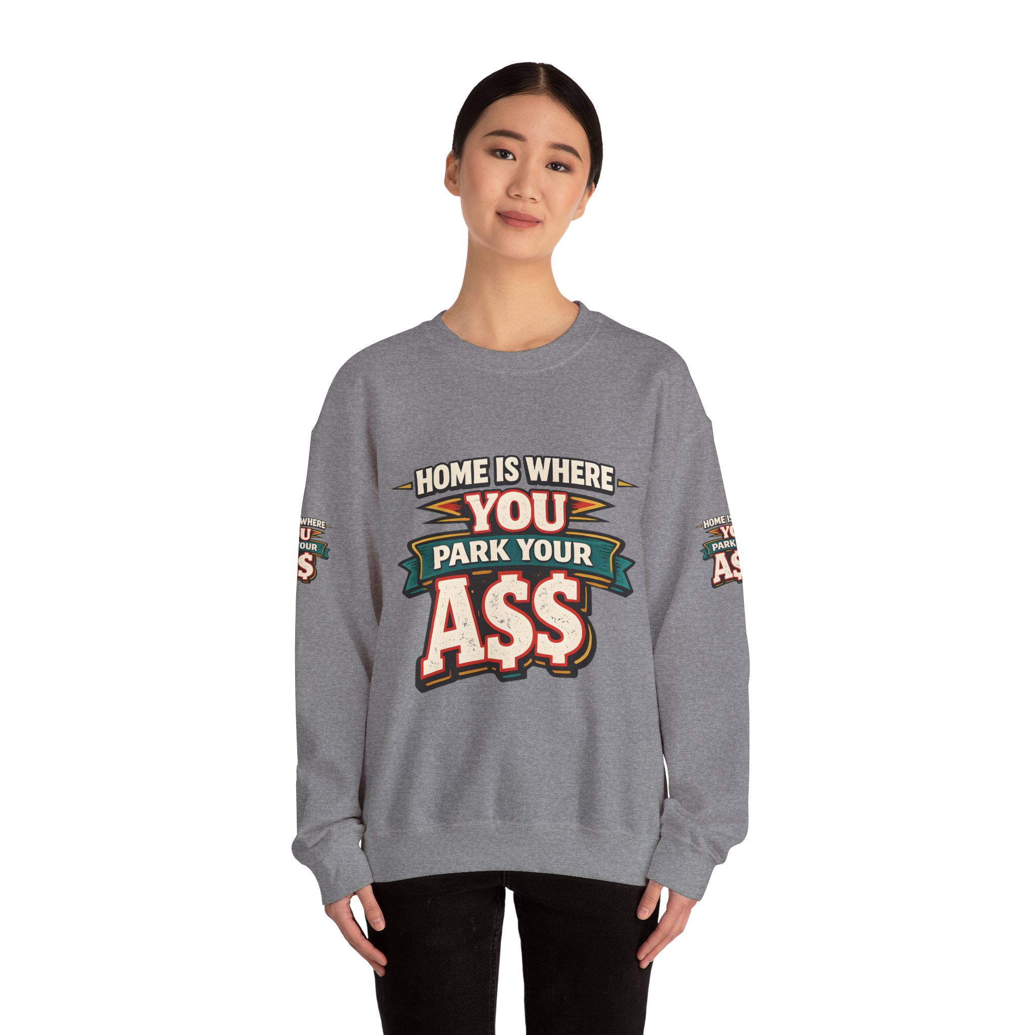 Unisex Heavy Blend™ Crewneck Sweatshirt — "Home Is Where You Park Your Ass" Design F**K-Line