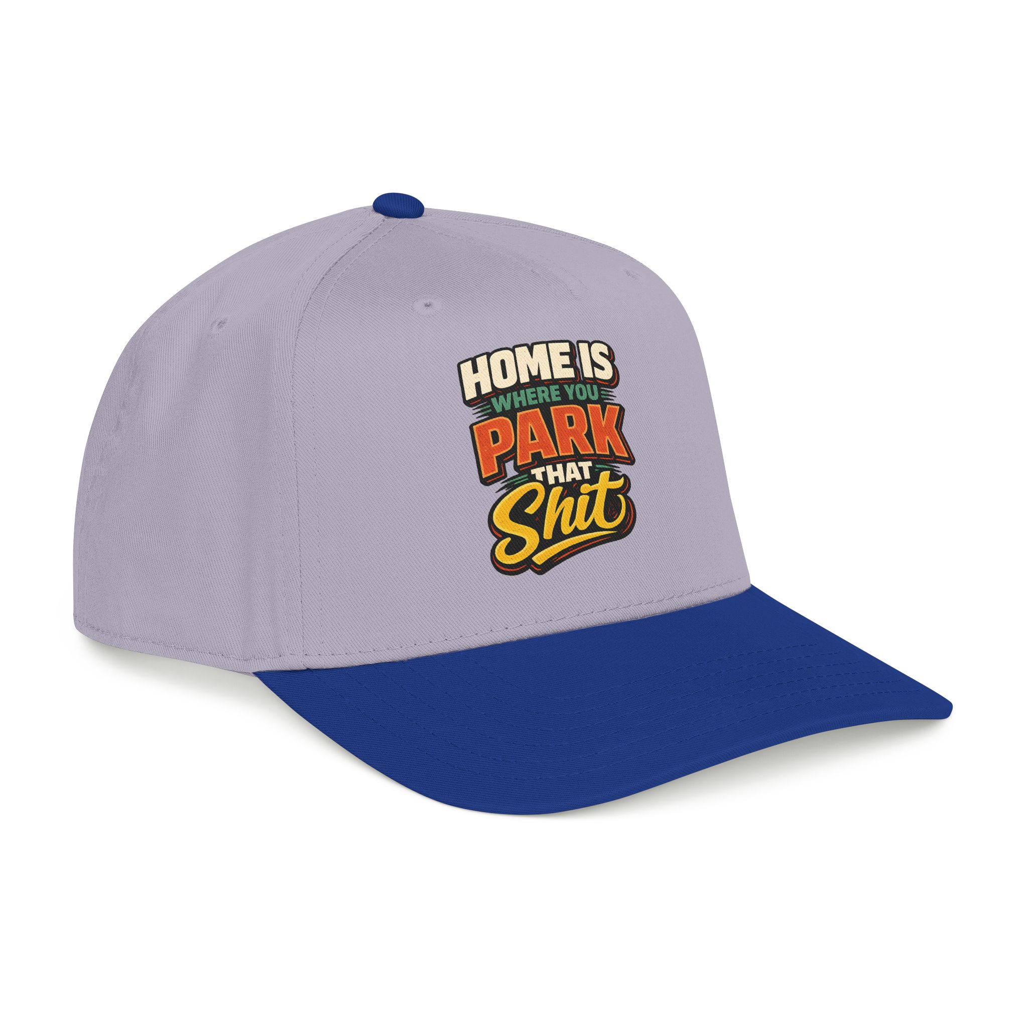Baseball Cap - "Home Is Where You Park That Shit" Design F**K-Line