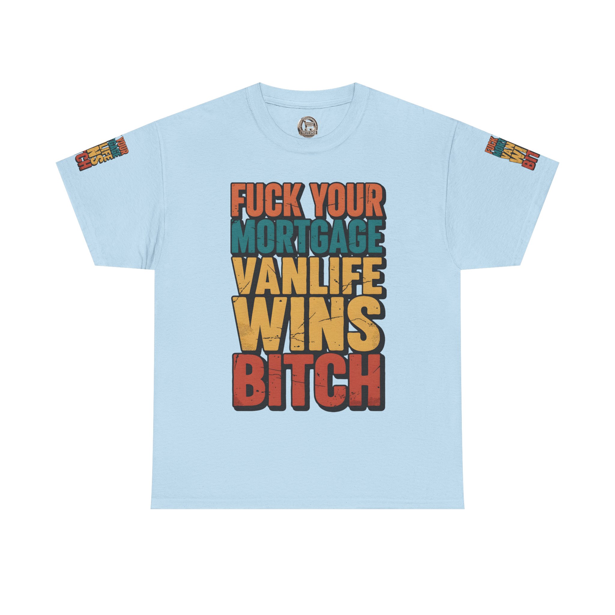 Unisex Heavy Cotton Tee — "Fuck Your Mortgage" Design F**K-Line