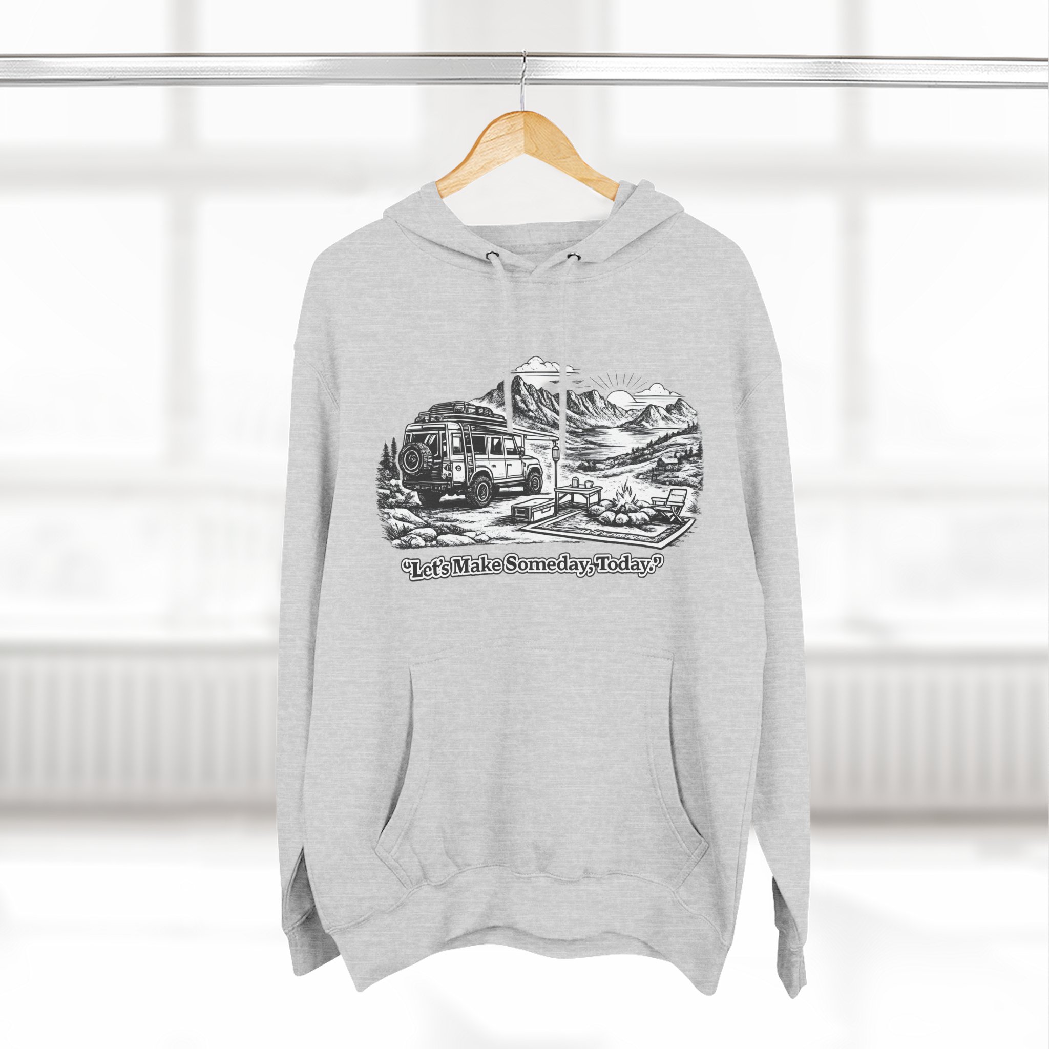 Three-Panel Fleece Hoodie - "Lets make Someday, Today?" Design Minimal-Line