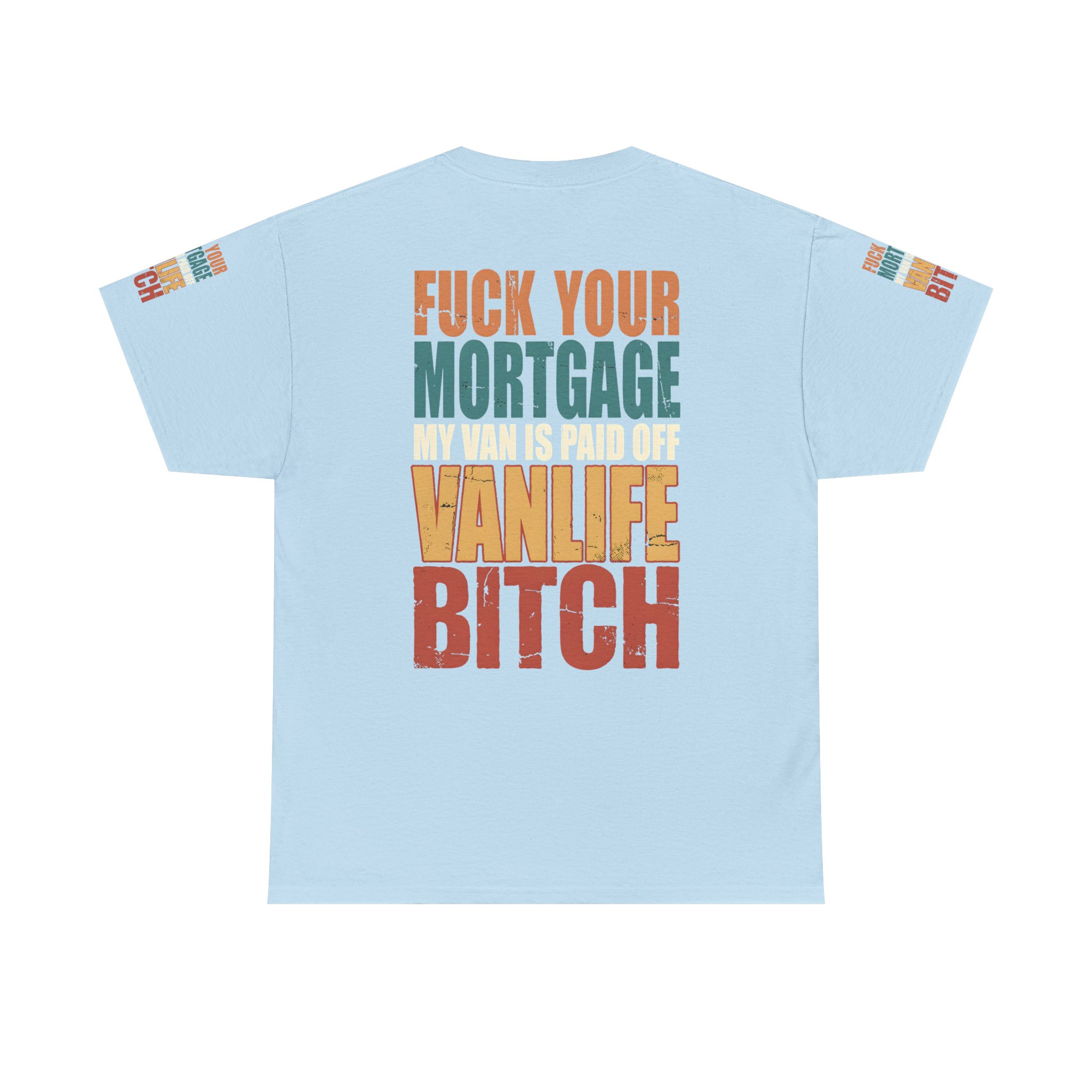 Unisex Heavy Cotton Tee — "Fuck Your Mortgage" Design F**K-Line