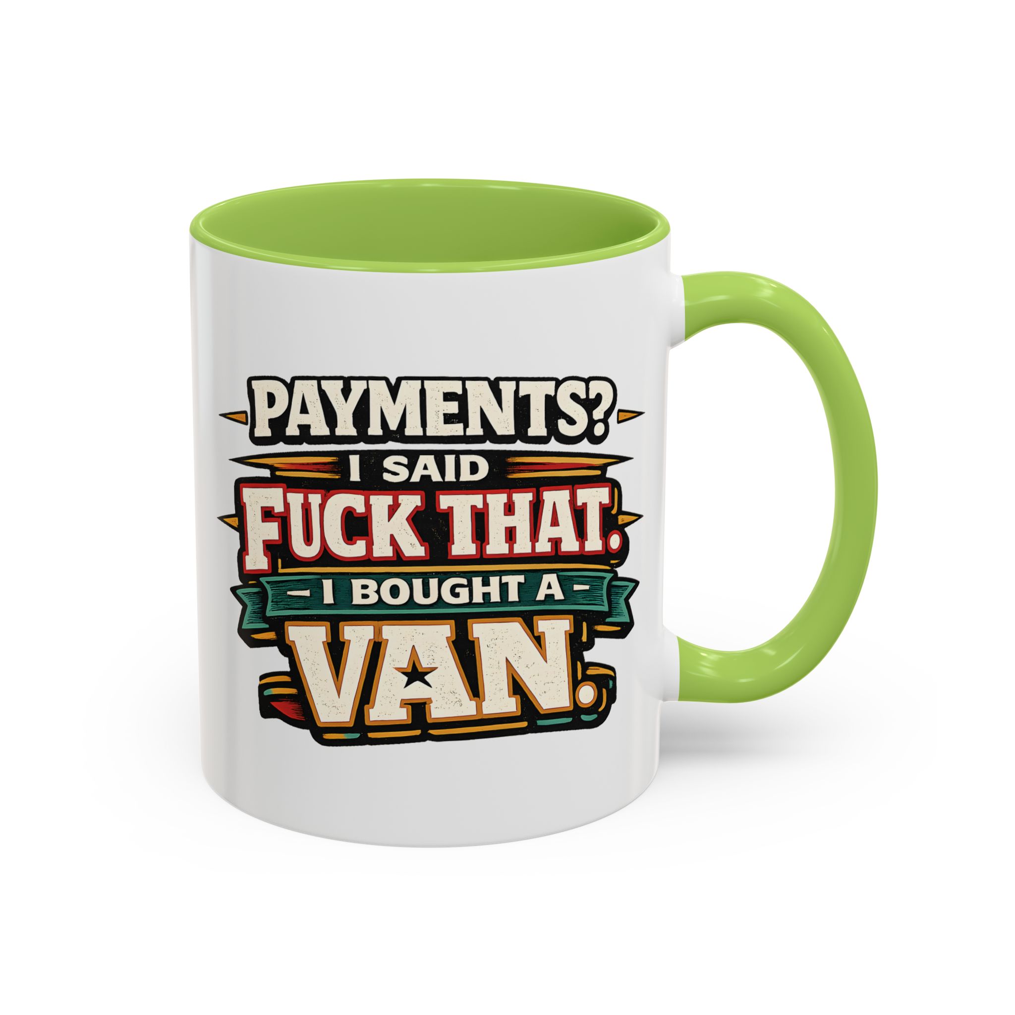 Accent Coffee Mug (11, 15oz) — "Payments?I Said" Design F**K-Line