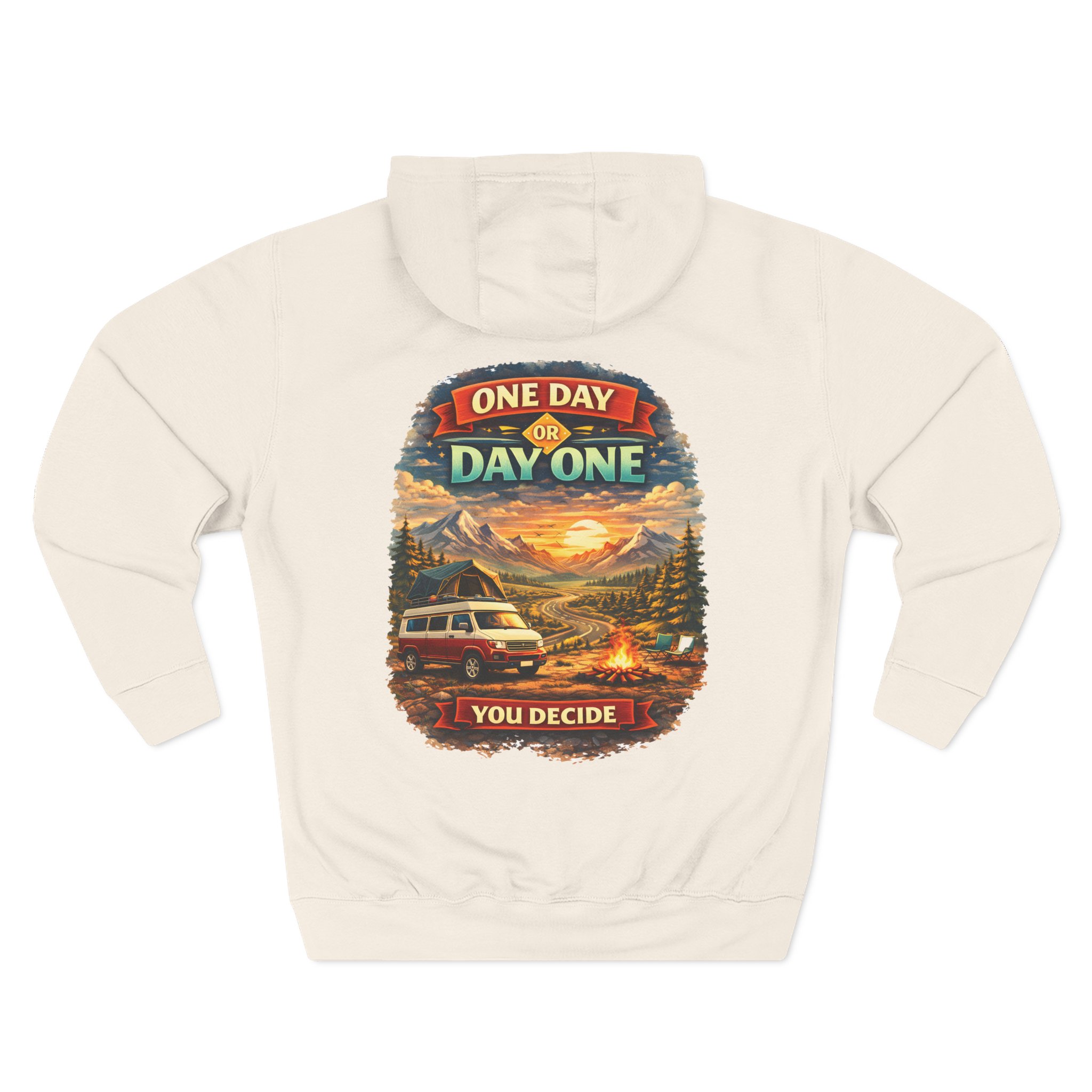 Three-Panel Fleece Hoodie - "One Day Or Day One" Design Scenic-Line