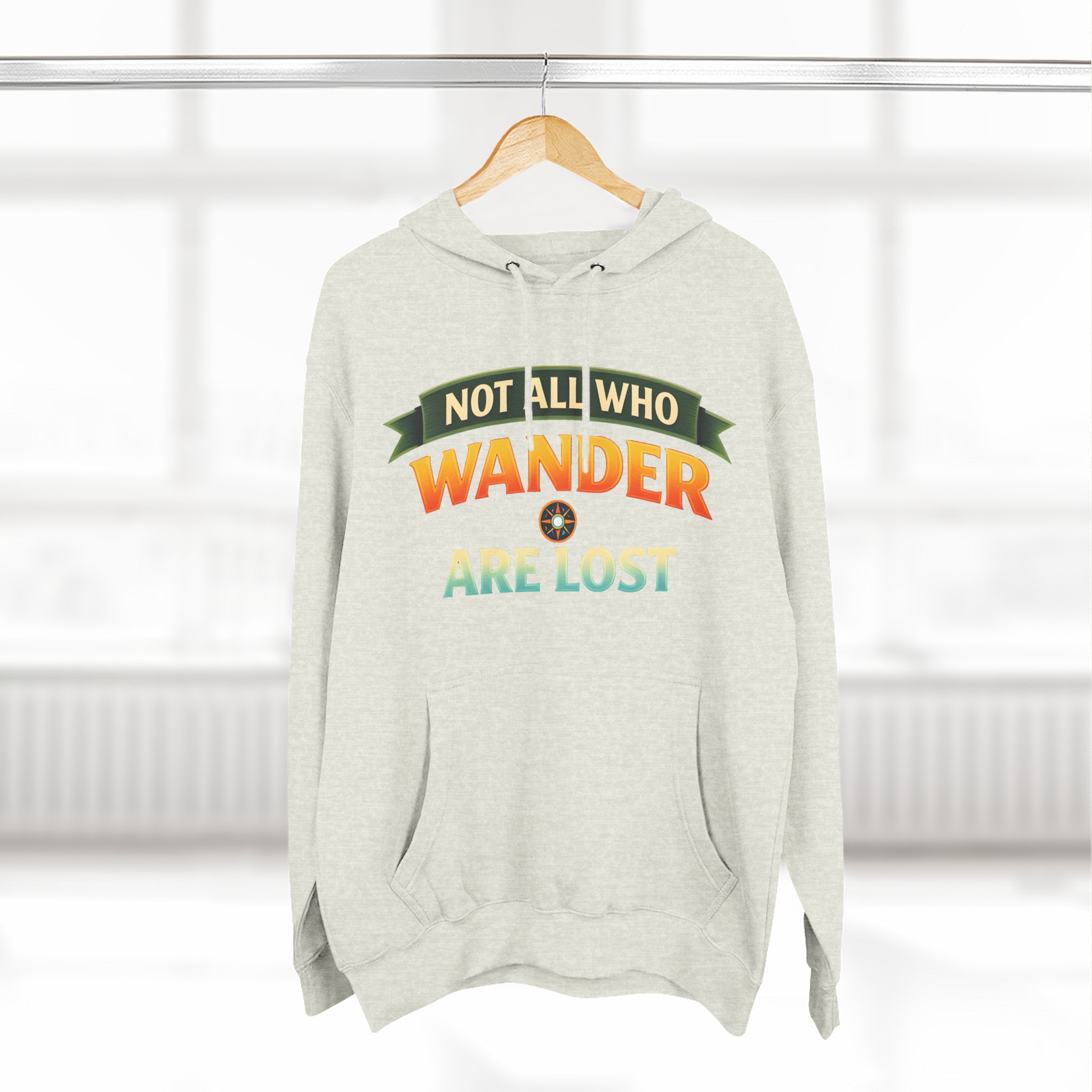 Three-Panel Fleece Hoodie - "Not All Who Wander Are Lost" Design Scenic-Line