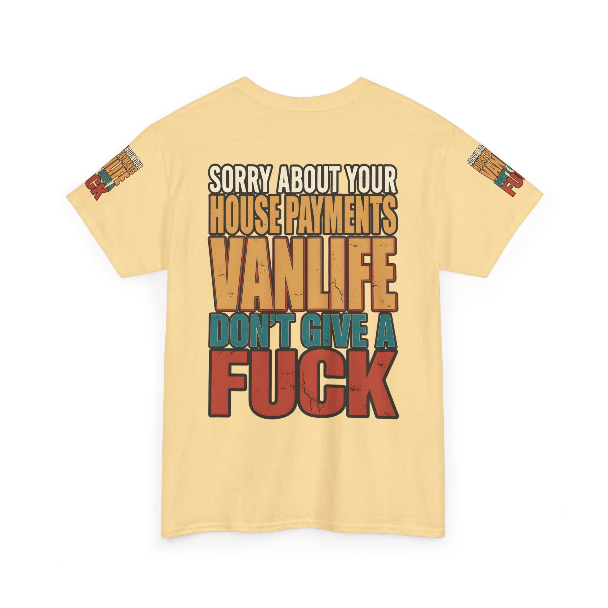 Unisex Heavy Cotton Tee — "Sorry About Your House Payments" Design F**K-Line