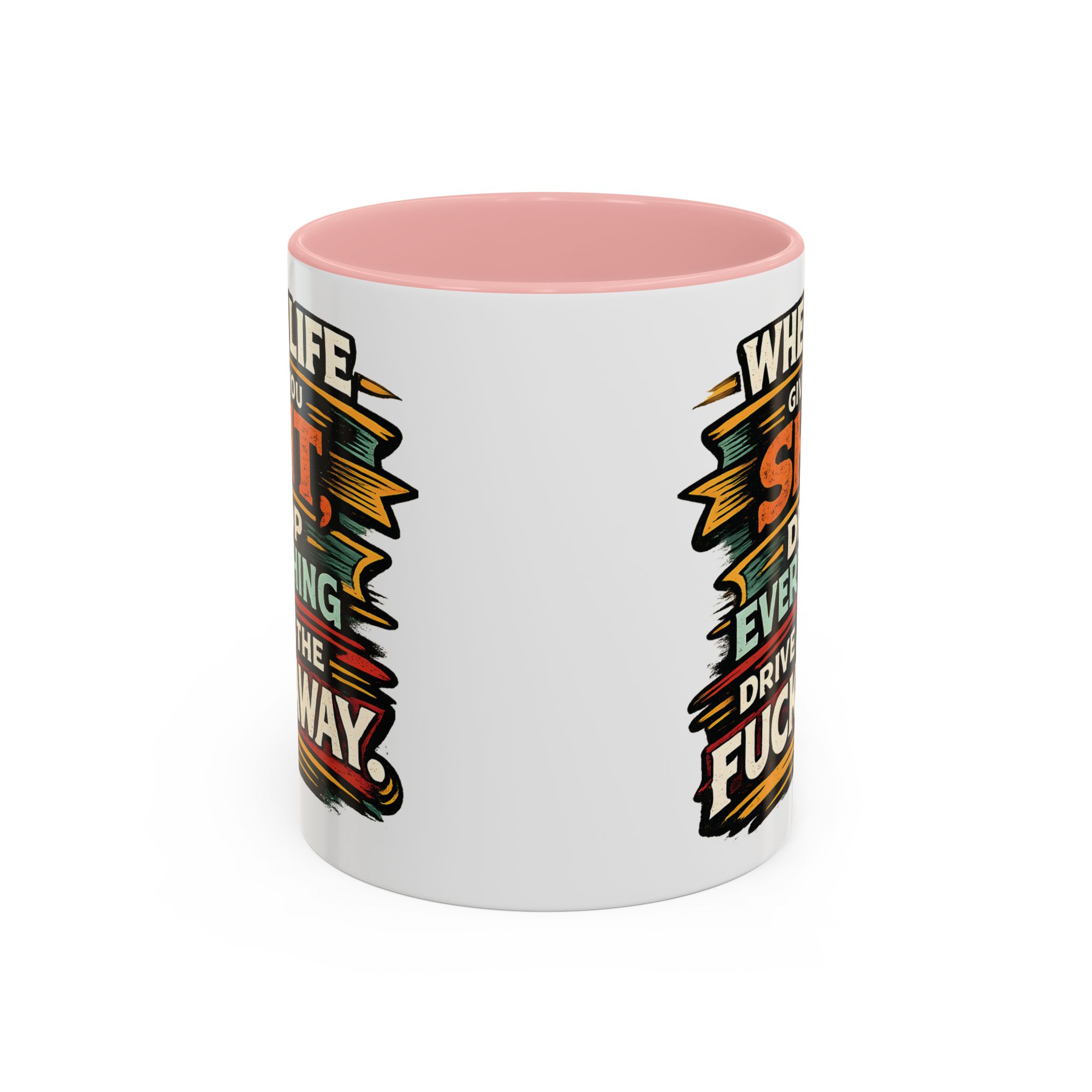 Accent Coffee Mug (11, 15oz) — "When Live Gives You Shit" Design F**K-Line