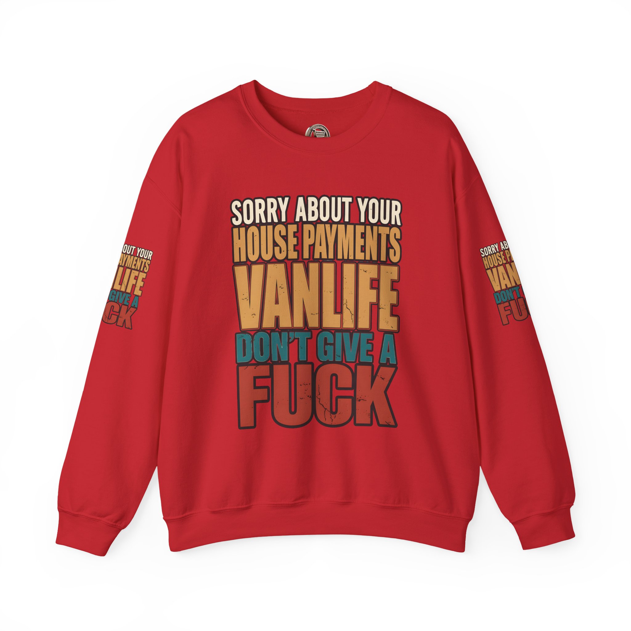Unisex Heavy Blend™ Crewneck Sweatshirt — "Sorry About Your House Payments" Design F**K-Line