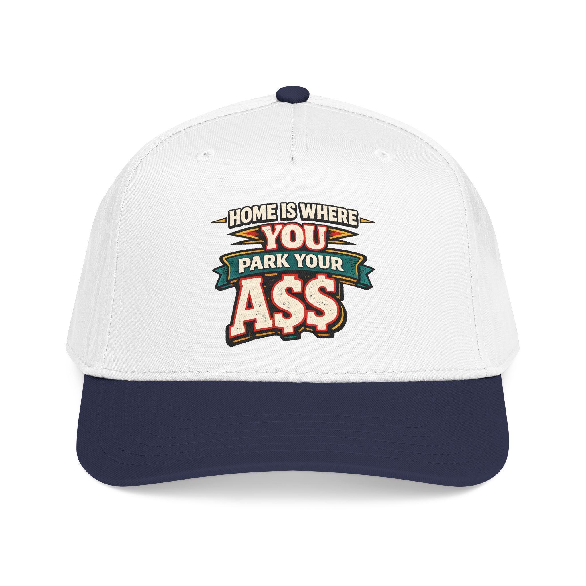 Baseball Cap - "Home Is Where You Park Your Ass" Design F**K-Line
