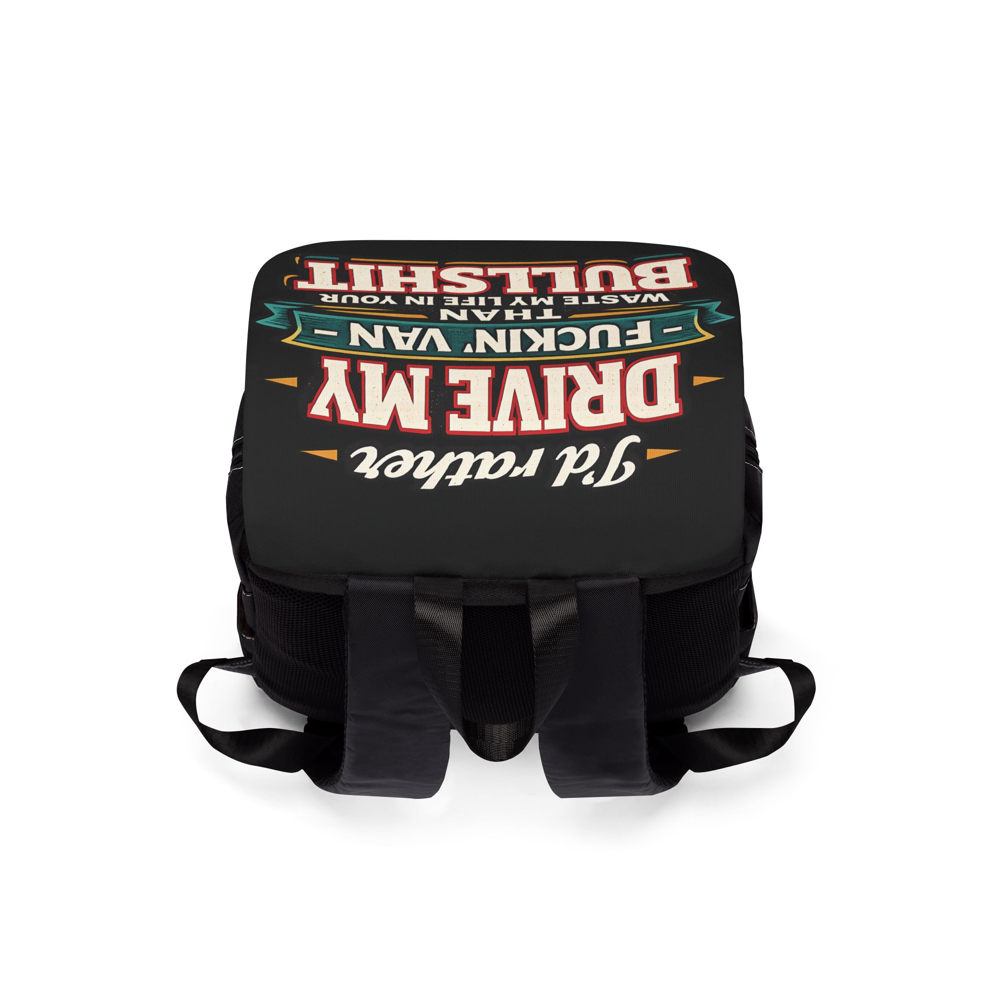 Unisex Casual Shoulder Backpack — "I´d Rather Drive My Fucking Van" Design F**K-Line