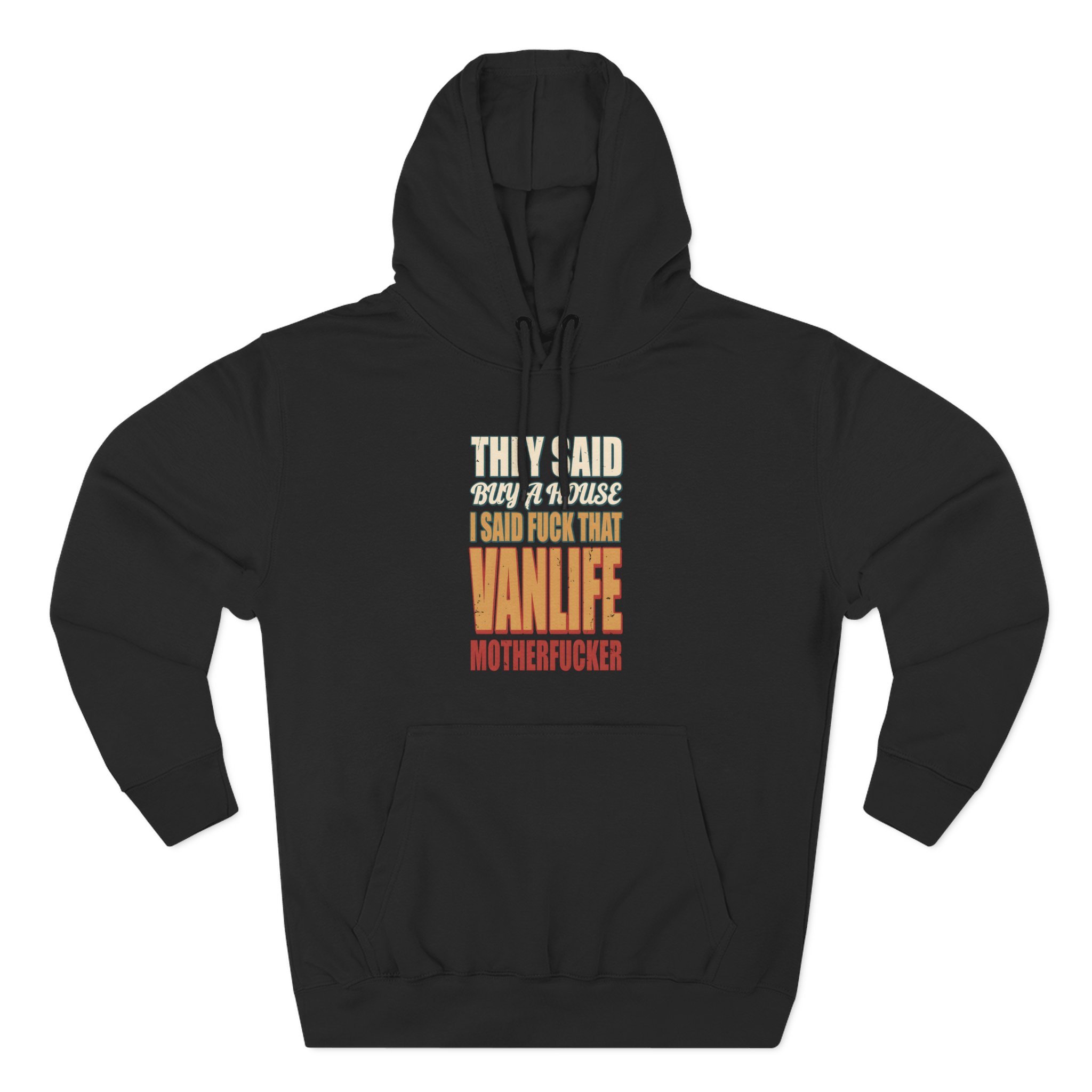 1538635334577073060_2048.jpeg Three-Panel Fleece Hoodie - "They Said Buy A House" Design F**K-Line