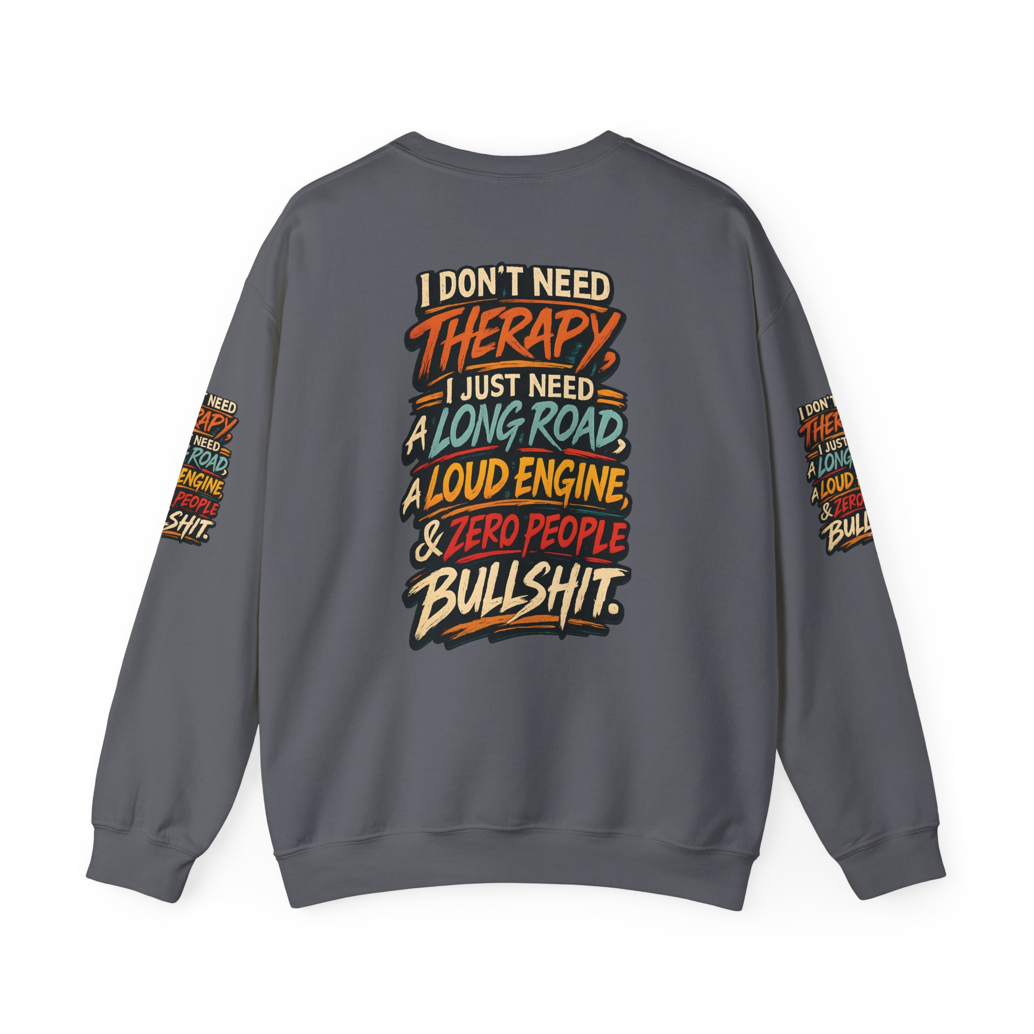 Unisex Heavy Blend™ Crewneck Sweatshirt — "I Dont Need Therapy" Design F**K-Line