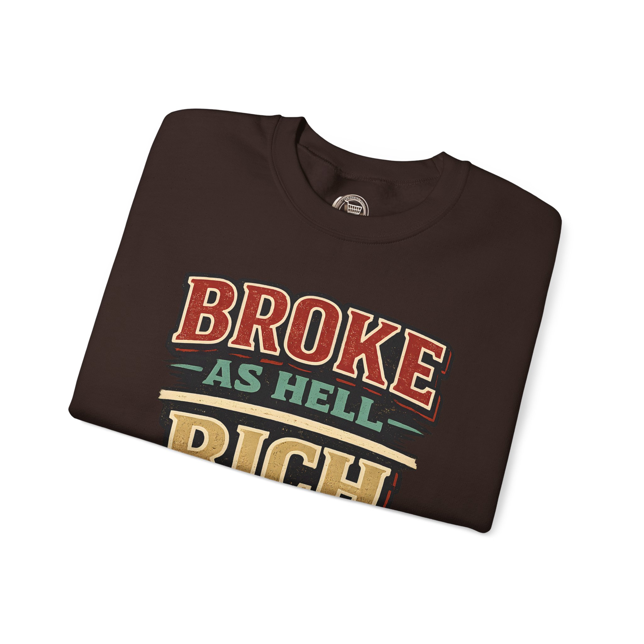 Unisex Heavy Blend™ Crewneck Sweatshirt — "Broke As Hell" Design F**K-Line