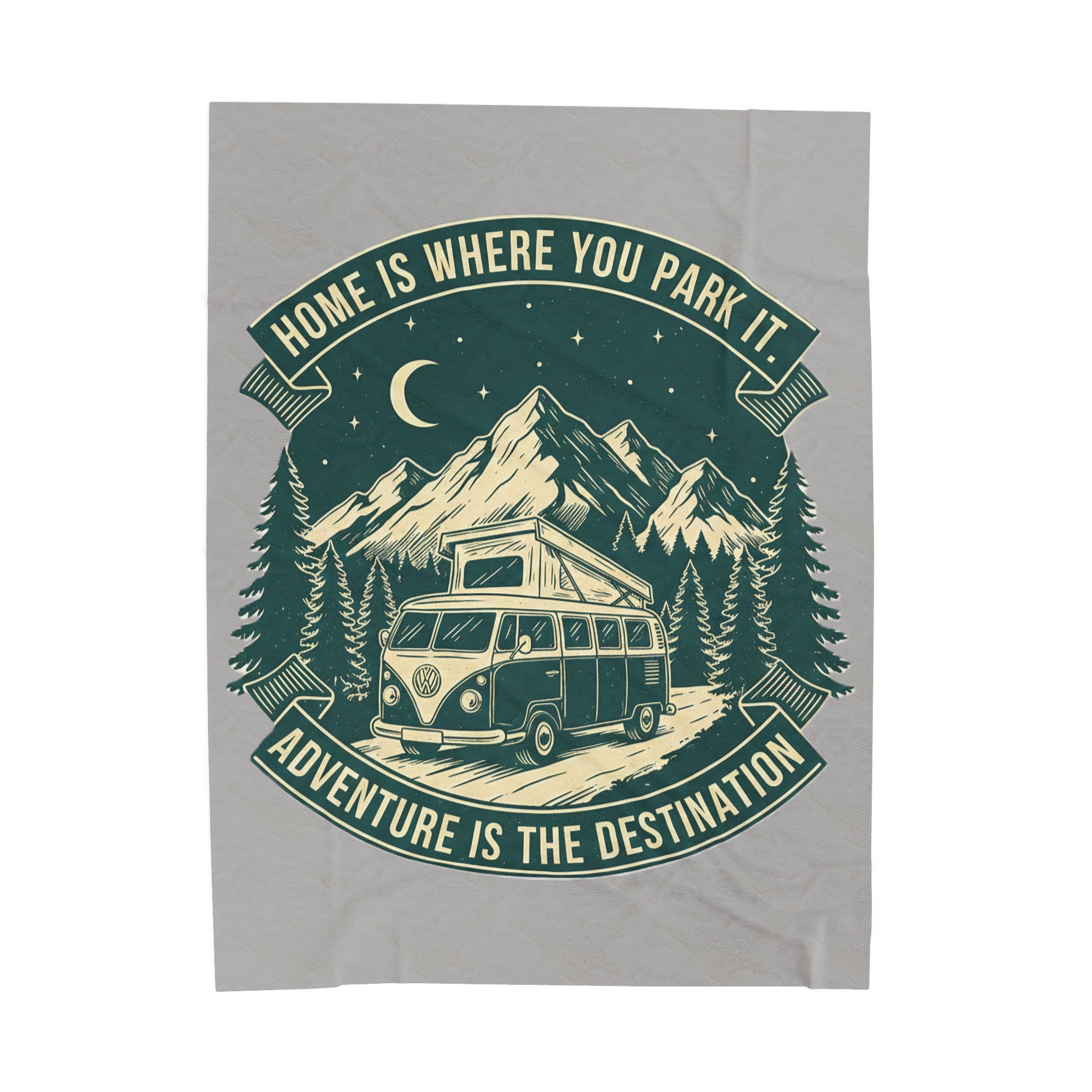 Velveteen Blanket —"Home Is Where You Park It-Adventure is the destination" Camper Throw