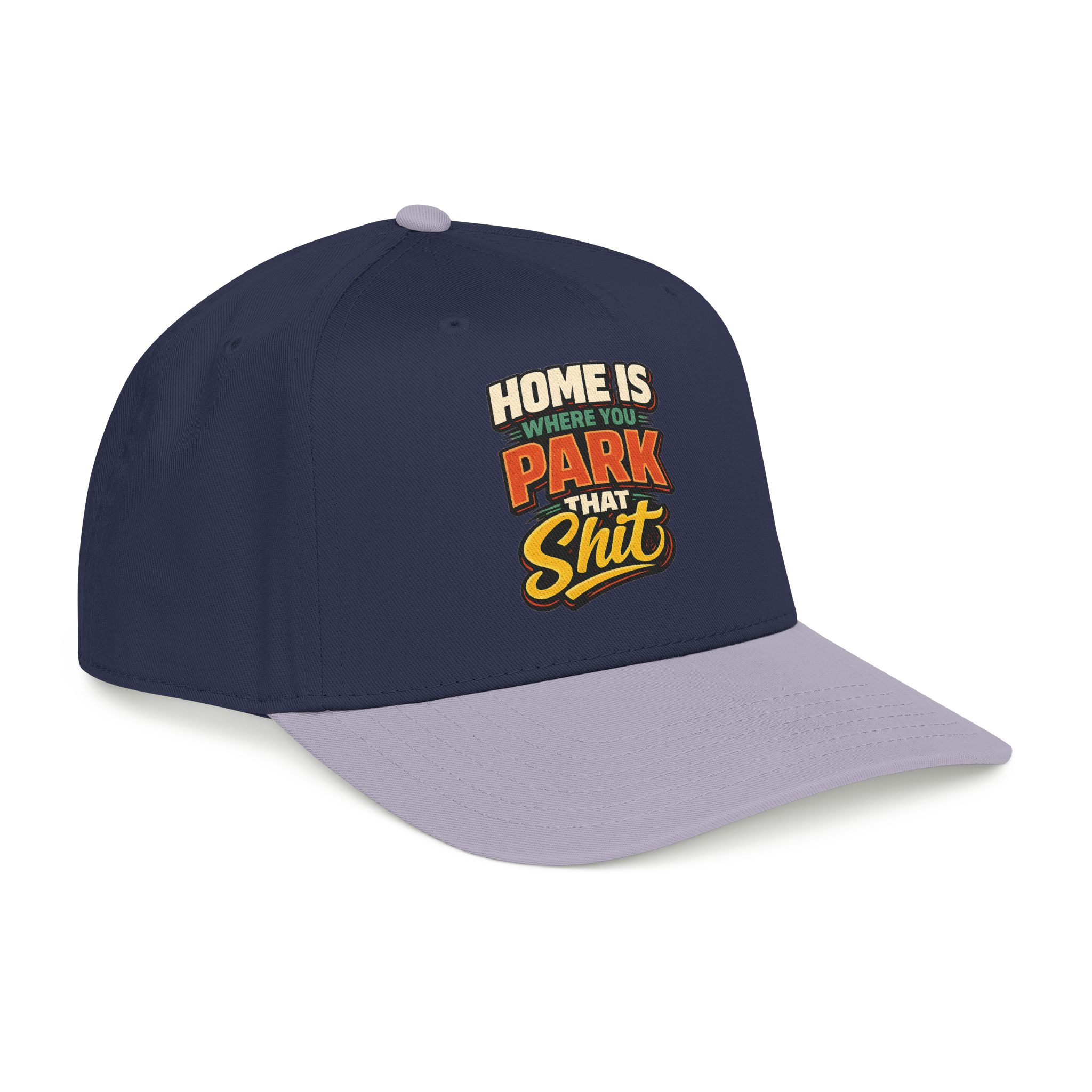 Baseball Cap - "Home Is Where You Park That Shit" Design F**K-Line