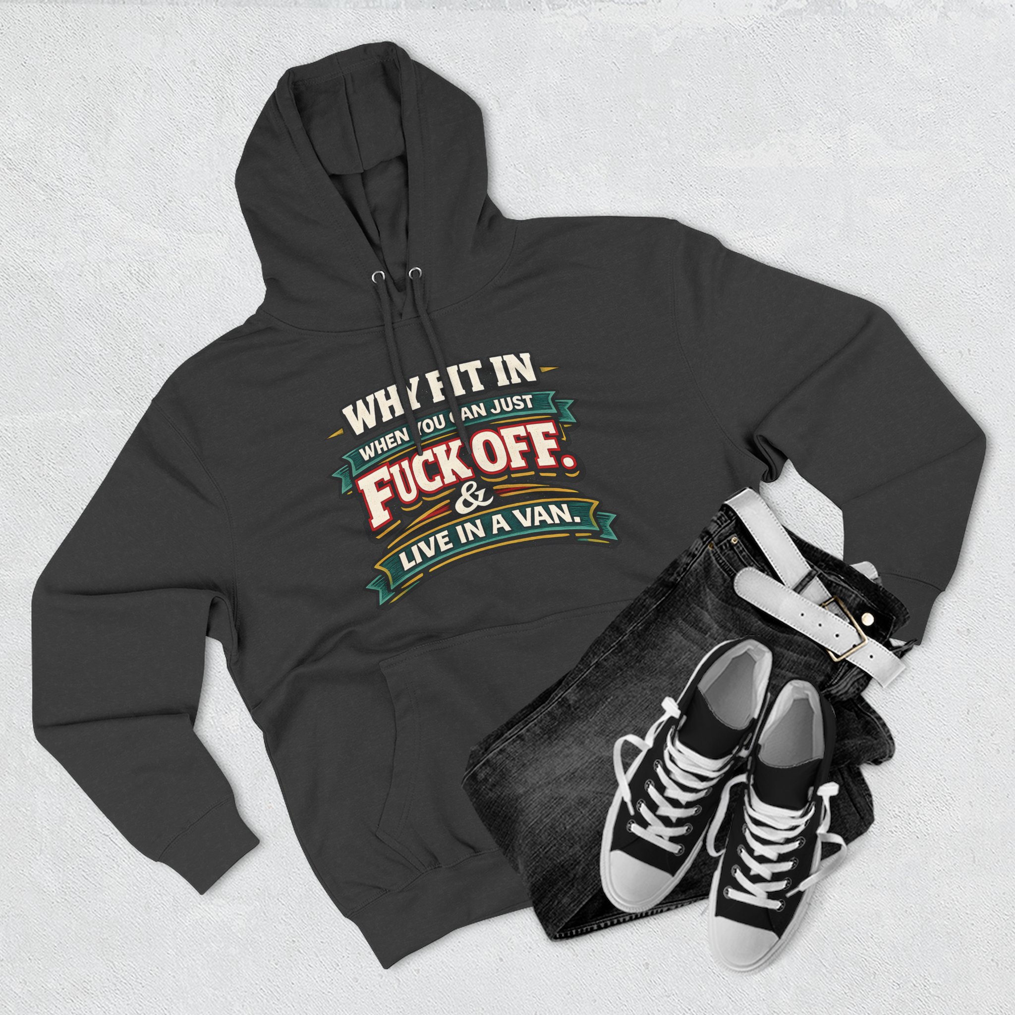 Three-Panel Fleece Hoodie - "Why Fit In" Design F**K-Line