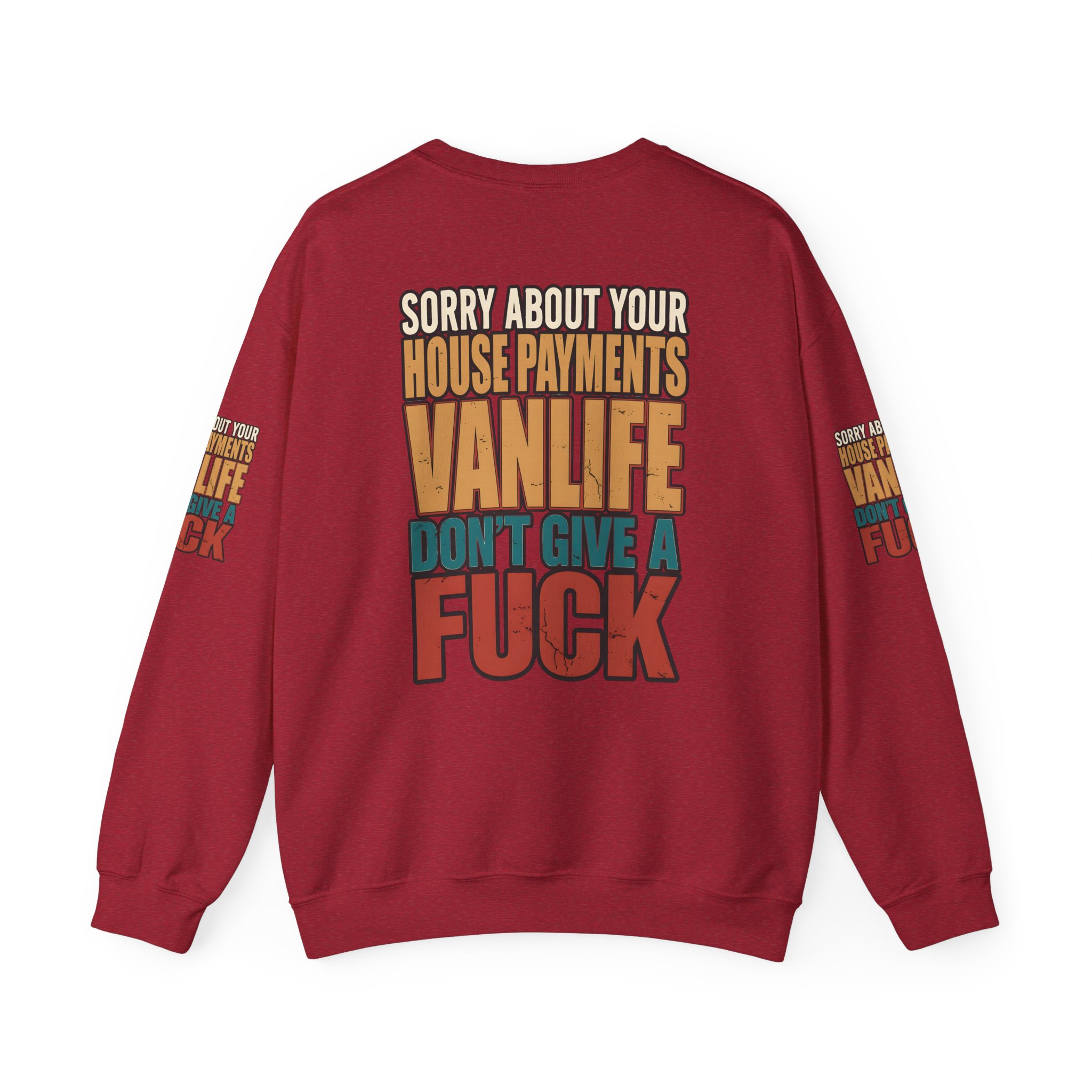 Unisex Heavy Blend™ Crewneck Sweatshirt — "Sorry About Your House Payments" Design F**K-Line