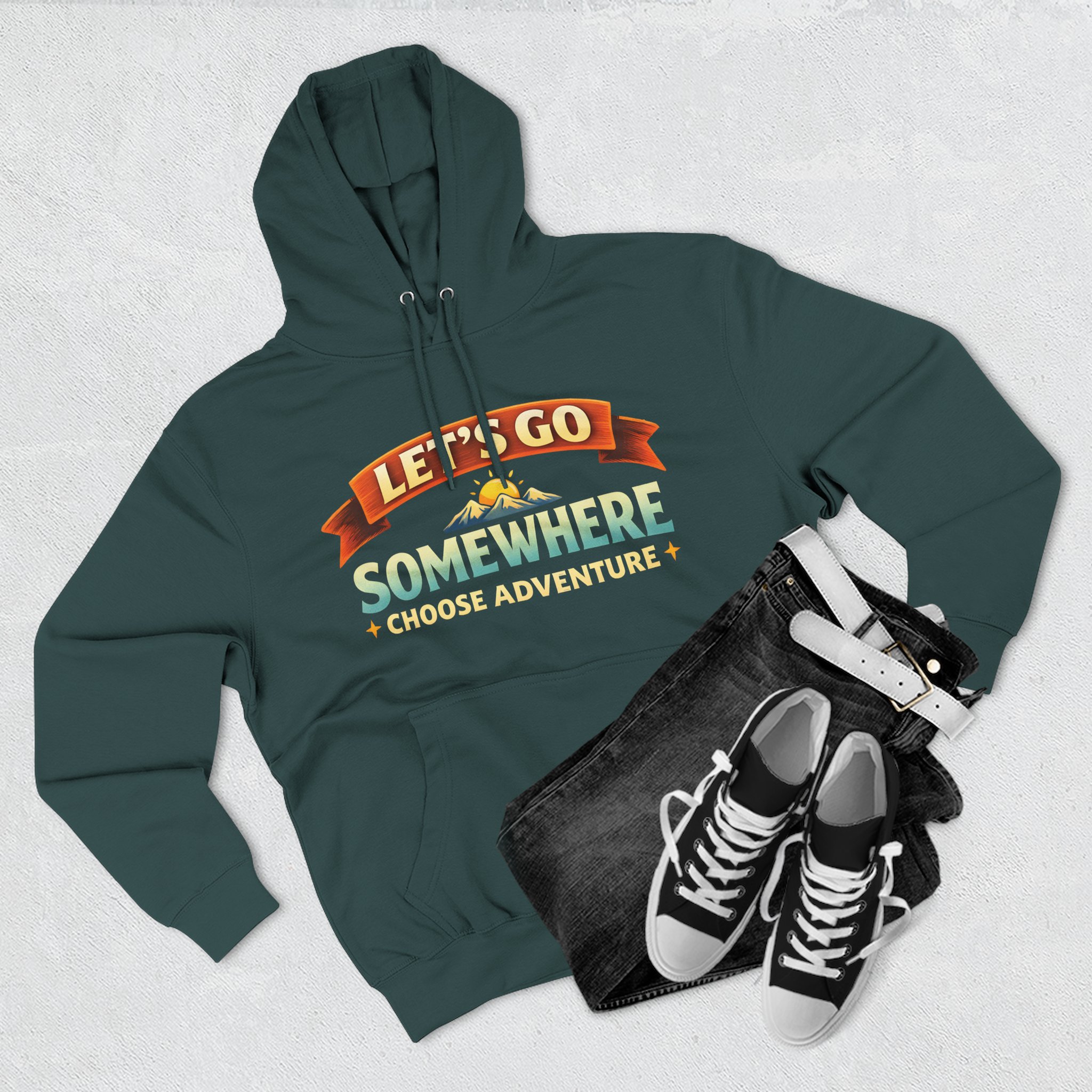 Three-Panel Fleece Hoodie - "Lets Go Somewhere" Design Scenic-Line
