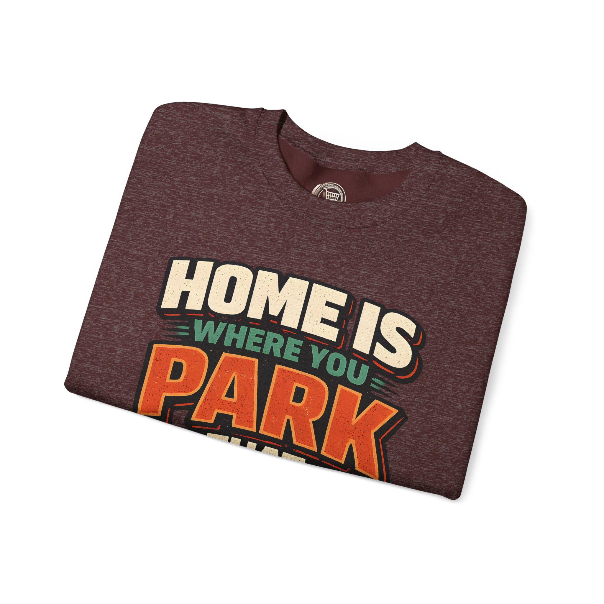 Unisex Heavy Blend™ Crewneck Sweatshirt — "Home Is Where You Park That Shit" Design F**K-Line