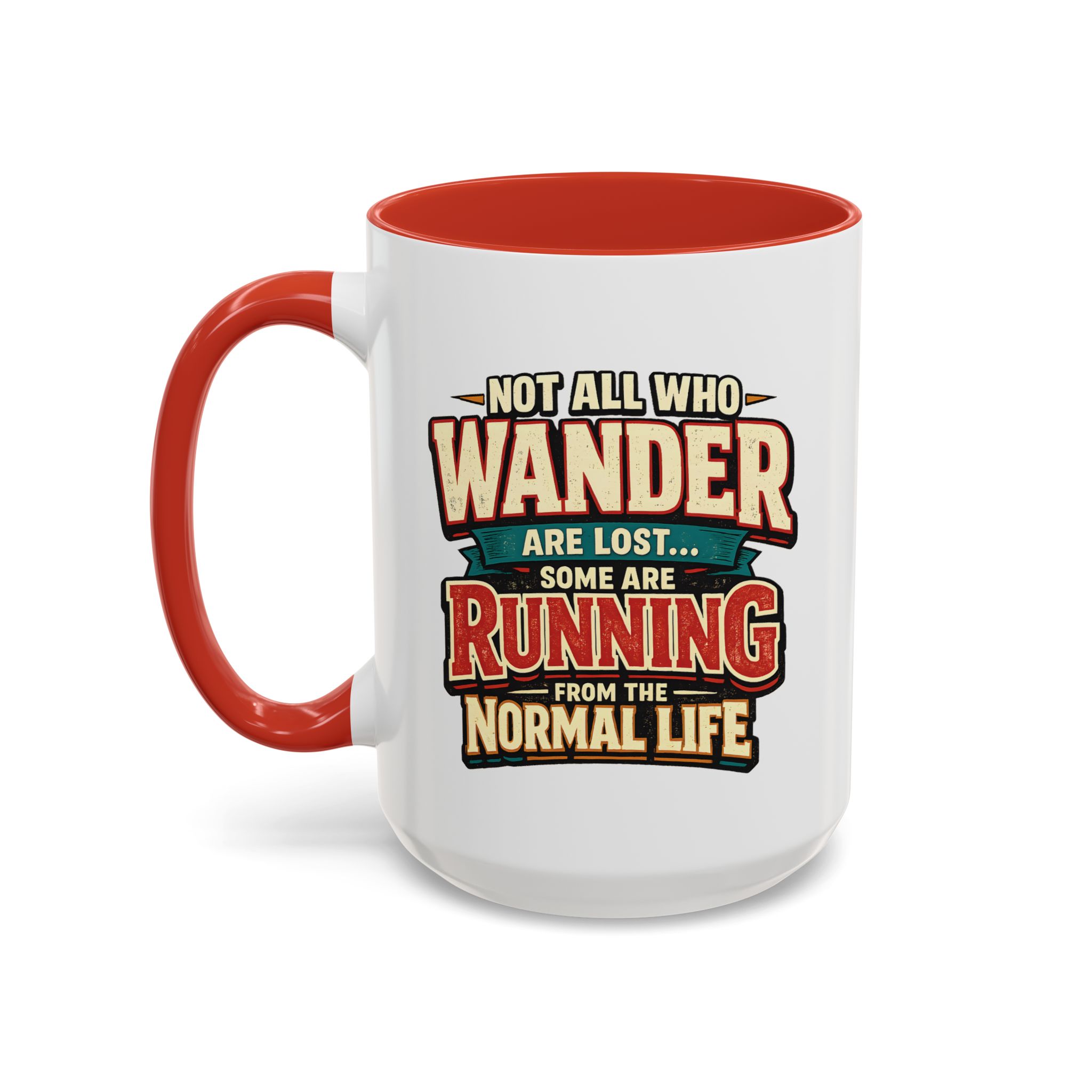 Accent Coffee Mug (11, 15oz) — "Not All Who Wander Are Lost" Design F**K-Line