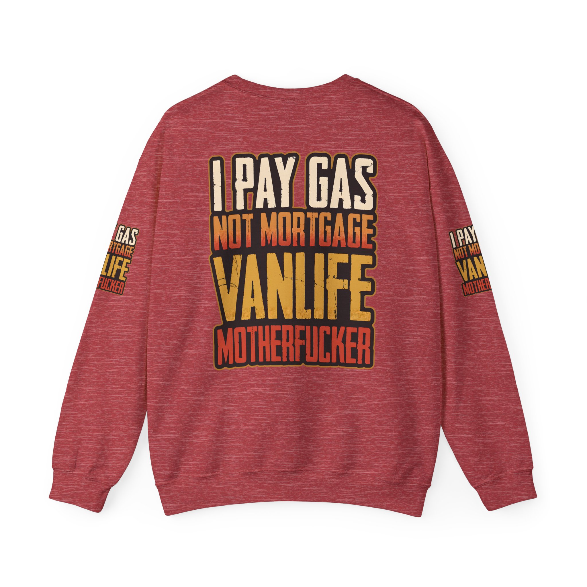 Unisex Heavy Blend™ Crewneck Sweatshirt — "I Pay Gas Not Mortgage" Design F**K-Line
