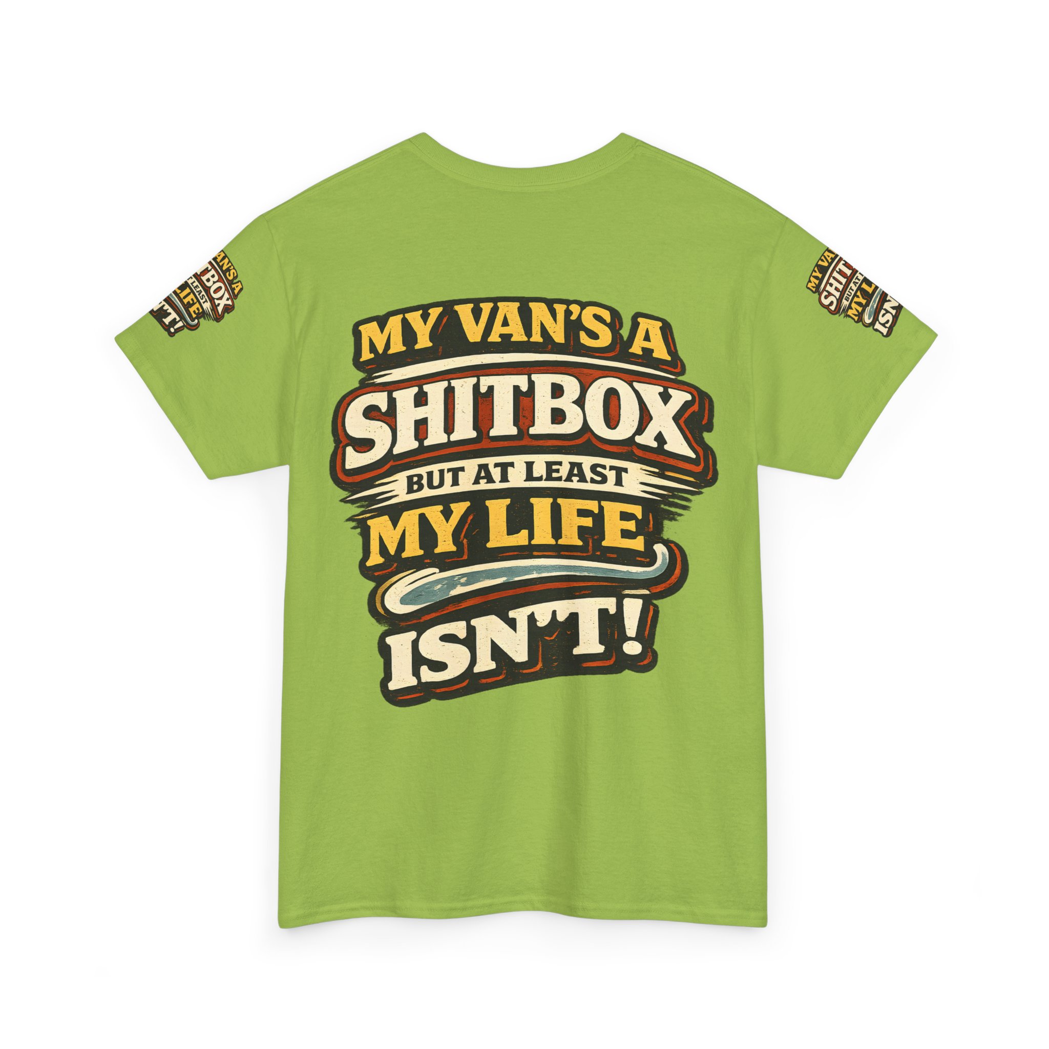 Unisex Heavy Cotton Tee — "My Van`s A Shitbox" Design F**K-Line