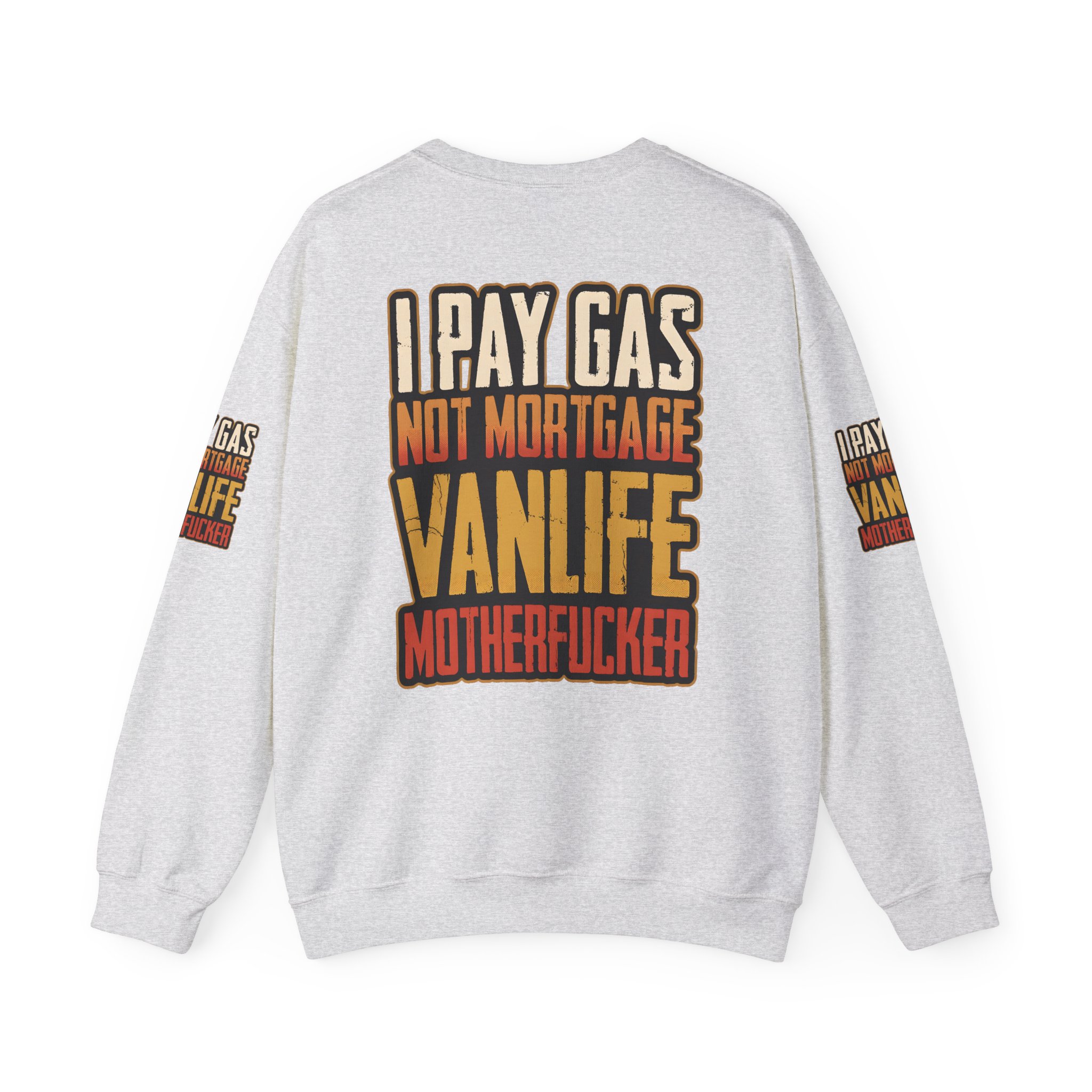 Unisex Heavy Blend™ Crewneck Sweatshirt — "I Pay Gas Not Mortgage" Design F**K-Line
