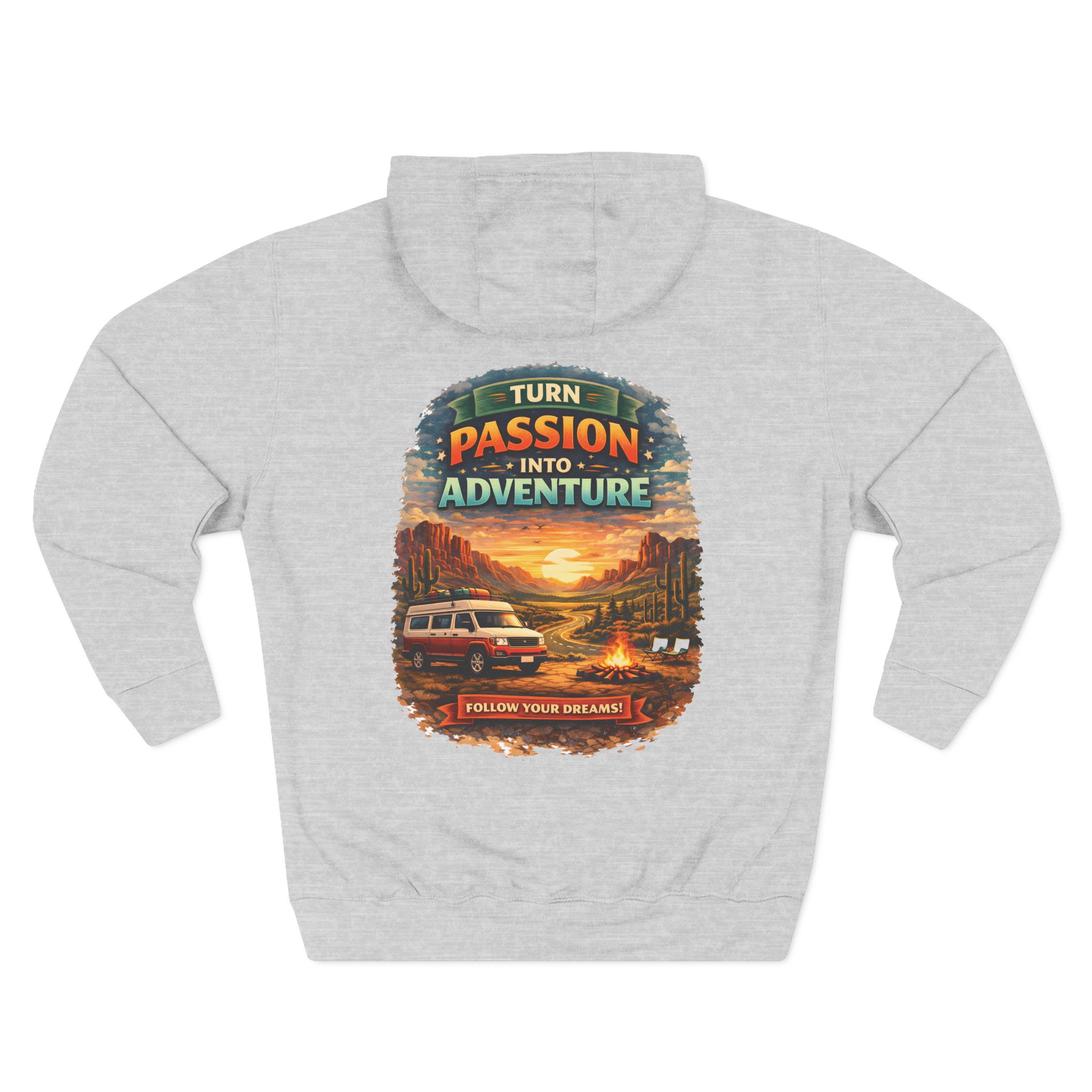 Three-Panel Fleece Hoodie - "Turn Passion Into Adventure" Design Scenic-Line