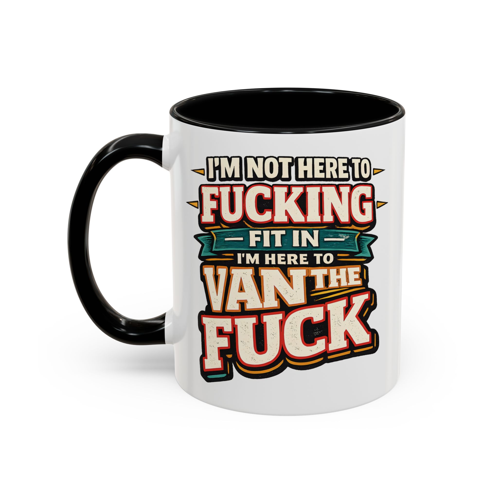 Accent Coffee Mug (11, 15oz) — "I´m Not Here To Fucking Fit In" Design F**K-Line