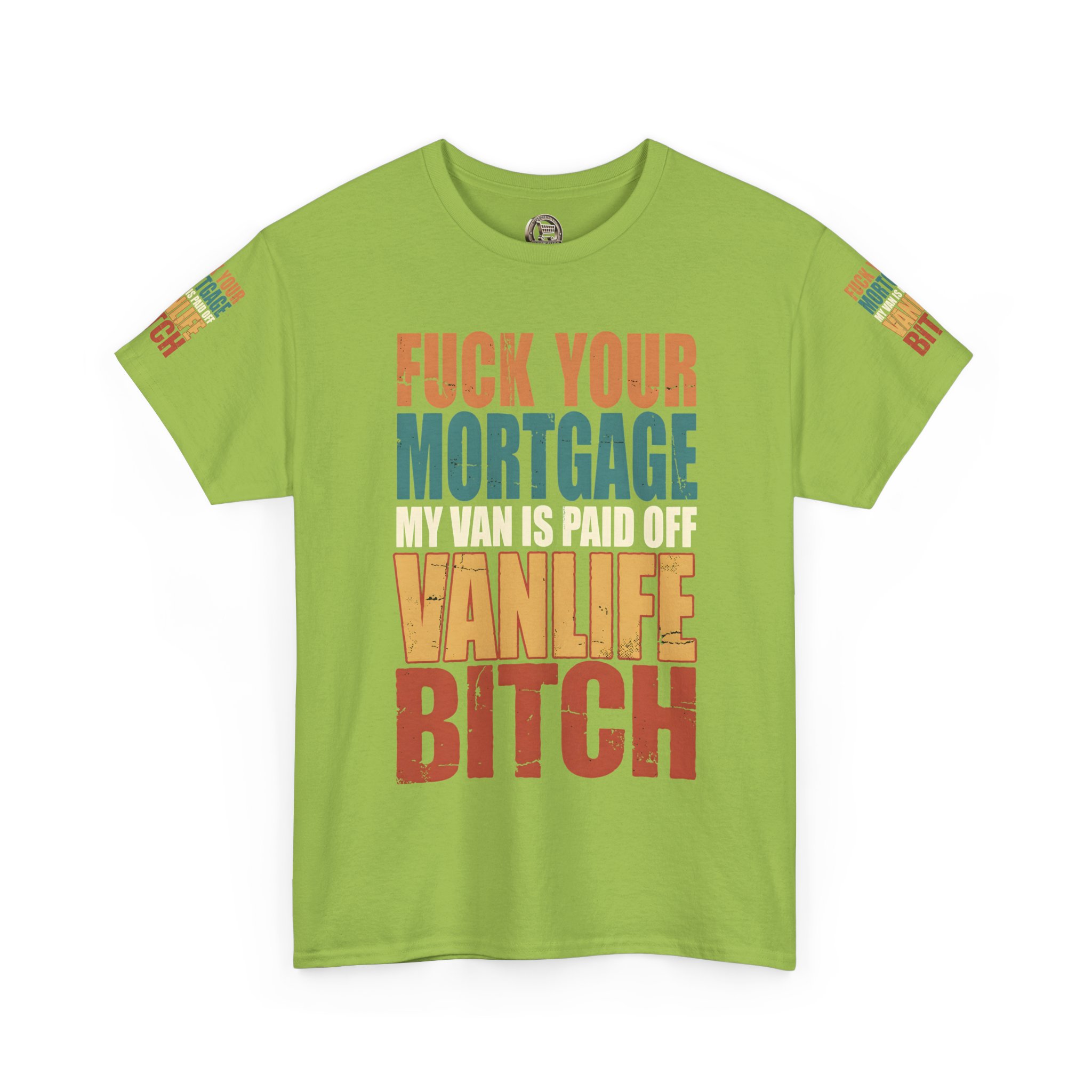Unisex Heavy Cotton Tee — "Fuck Your Mortgage" Design F**K-Line