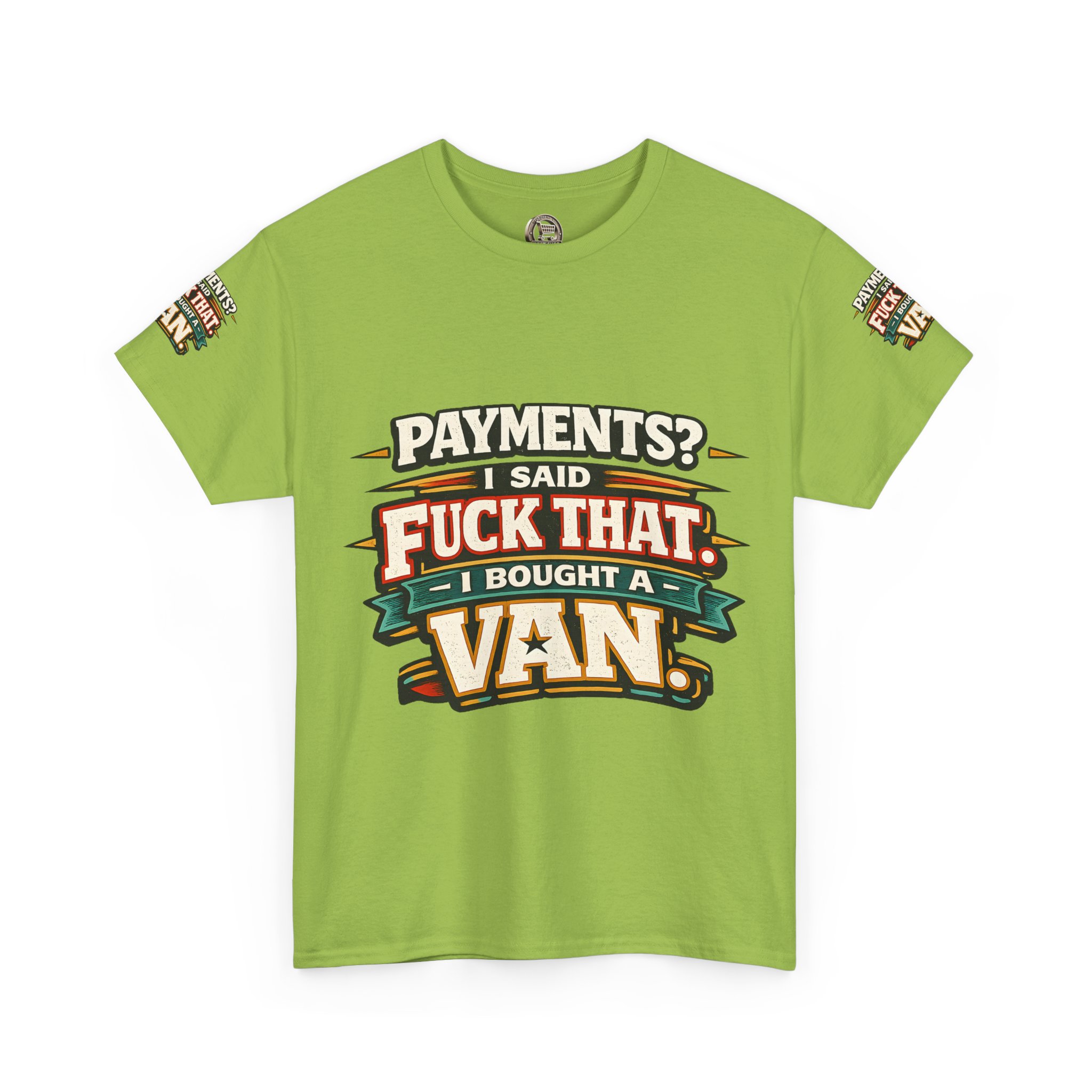 Unisex Heavy Cotton Tee — "Payments?I Said" Design F**K-Line