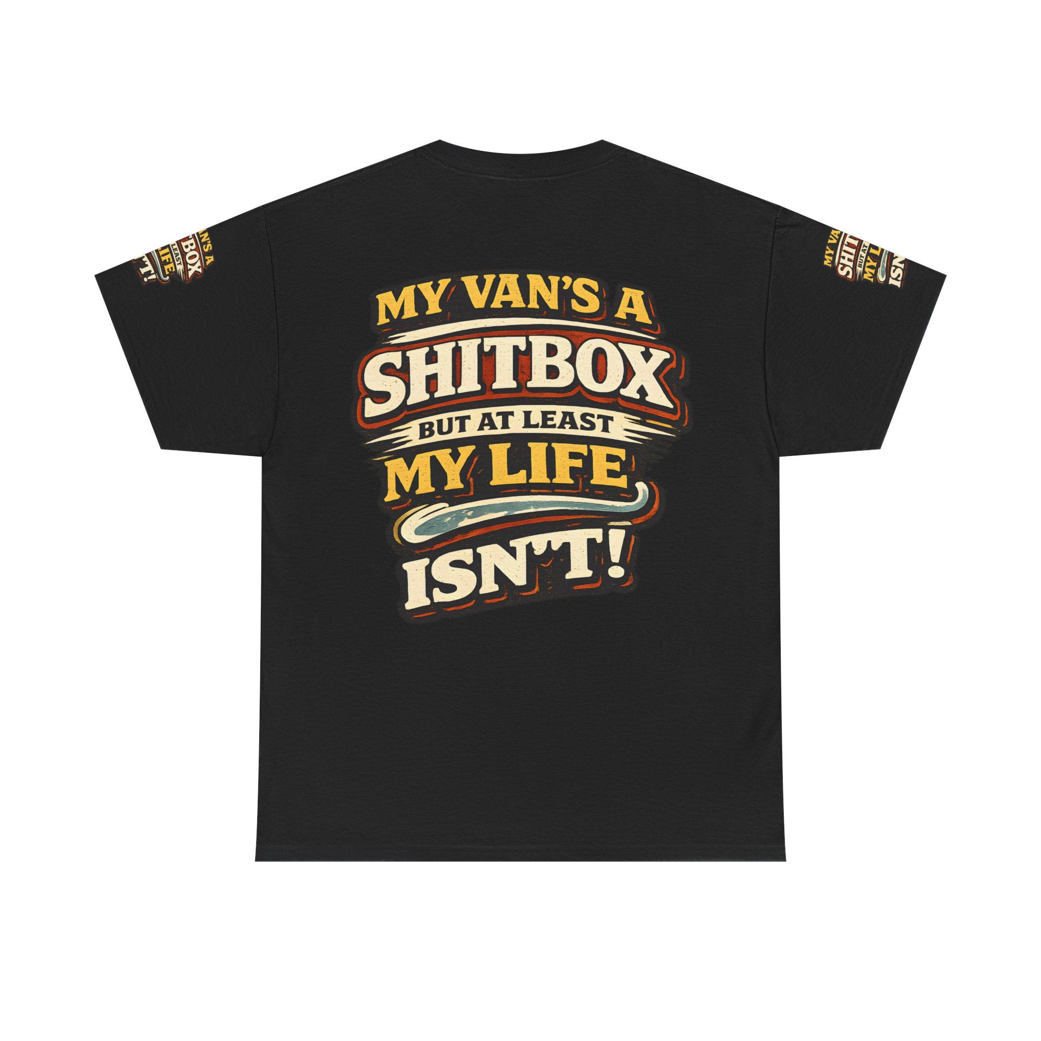 Unisex Heavy Cotton Tee — "My Van`s A Shitbox" Design F**K-Line