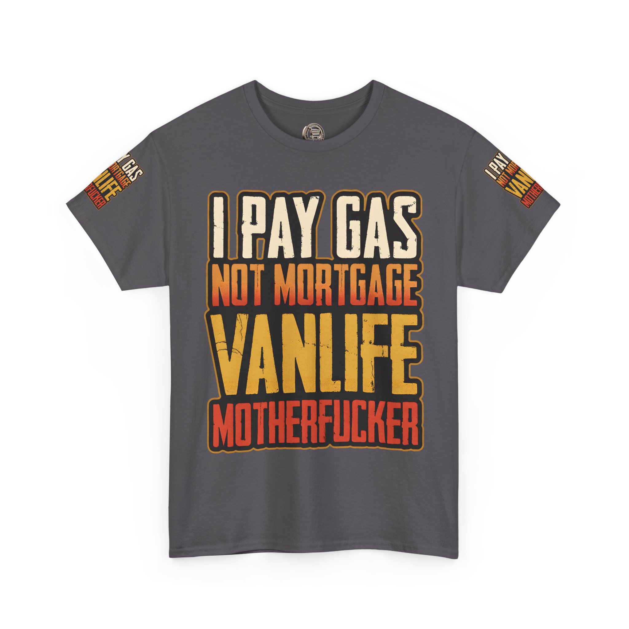 Unisex Heavy Cotton Tee — "I Pay Gas Not Mortgage" Design F**K-Line