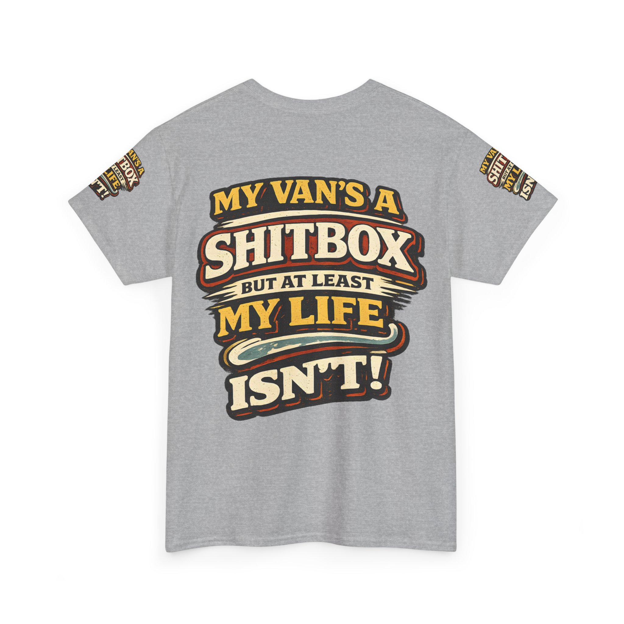 Unisex Heavy Cotton Tee — "My Van`s A Shitbox" Design F**K-Line