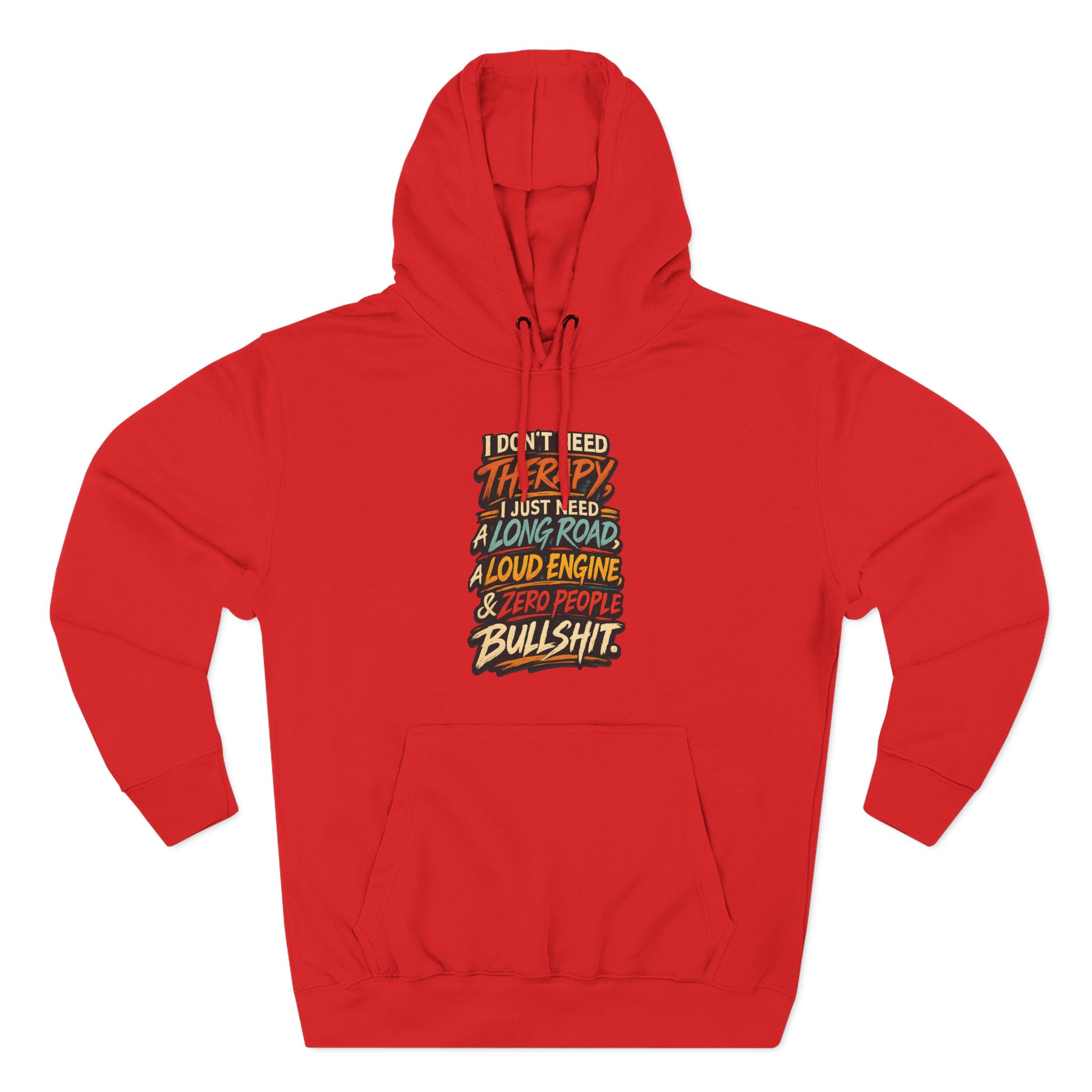 Three-Panel Fleece Hoodie - "I Dont Need Therapy" Design F**K-Line
