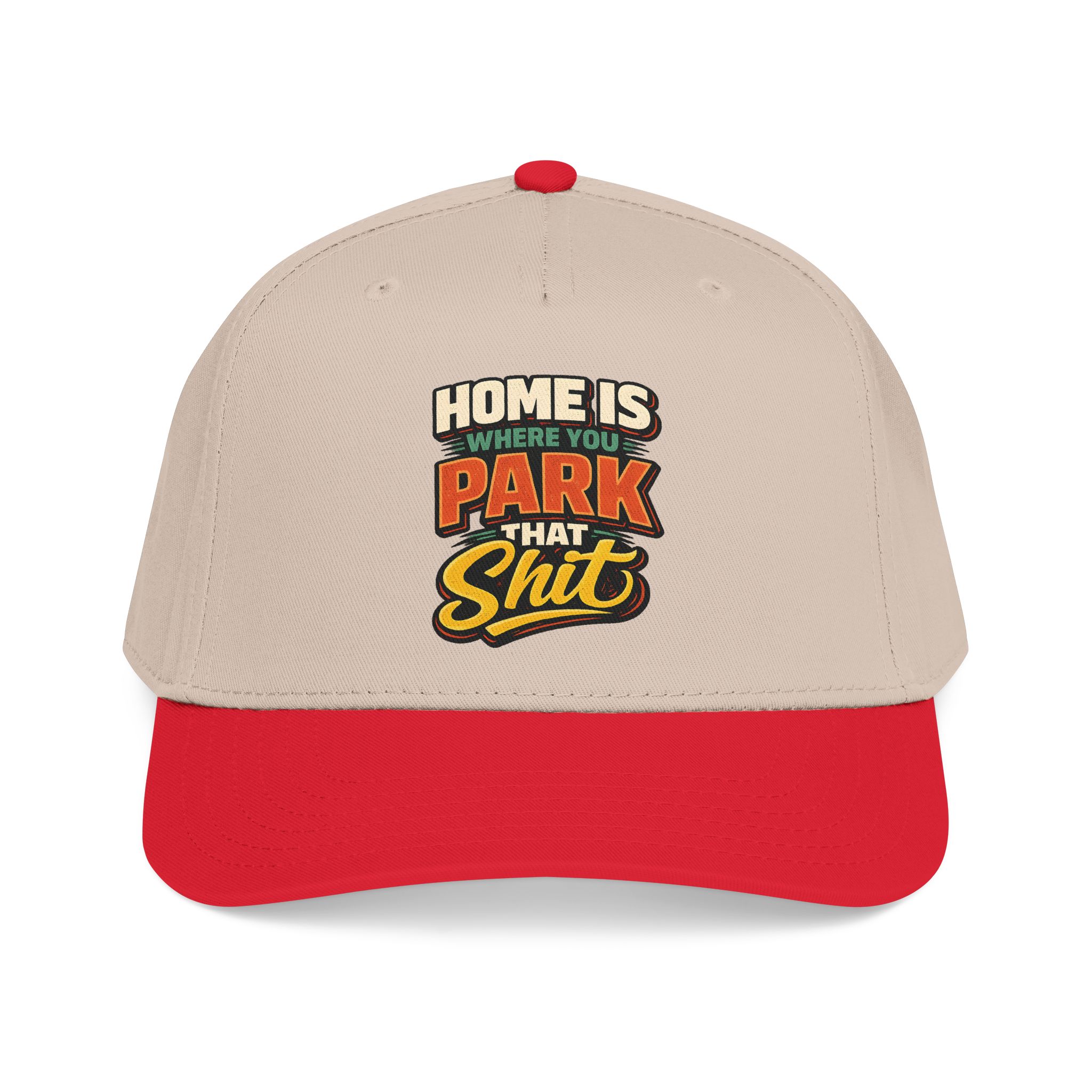 Baseball Cap - "Home Is Where You Park That Shit" Design F**K-Line